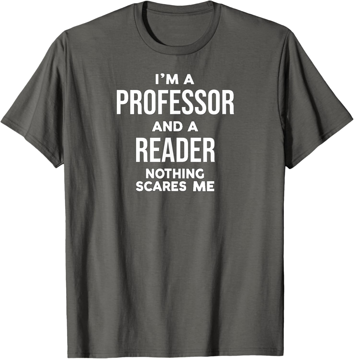 Professor Reader T-Shirt for Book Lovers and Educators – Fun Quote Tee - 10