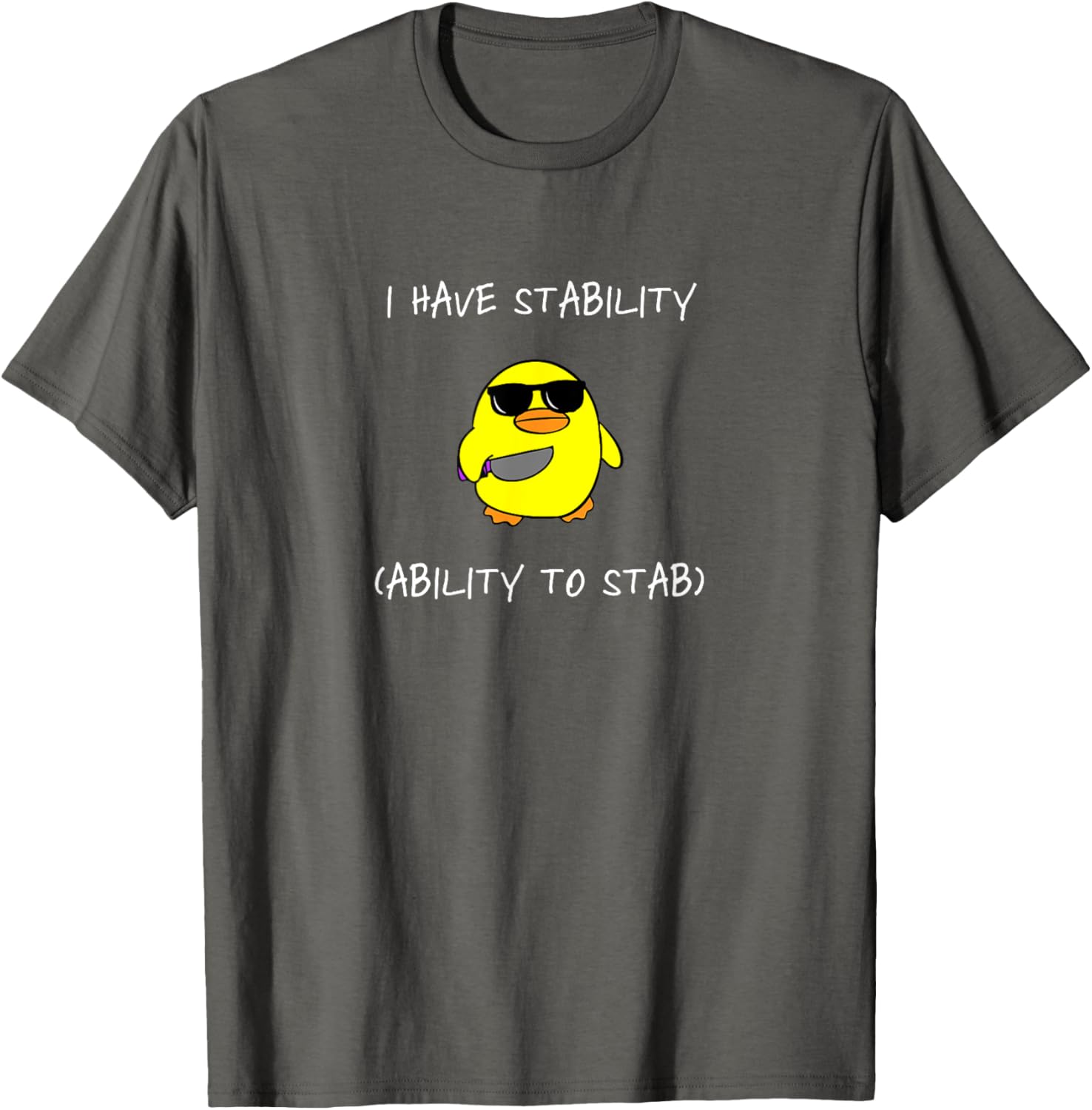 Funny I Have Stability Ability To Stab T-Shirt for Casual Wear - 11
