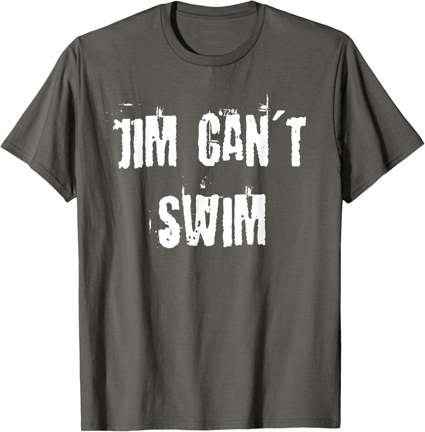 Jim Can't Swim T-Shirt for Fun Style in Clothing and Accessories - 25