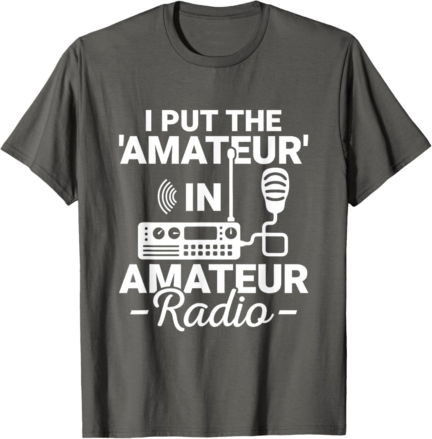 Funny Amateur Radio T-Shirt I Put the Amateur in Ham Radio Operator Gear - 4