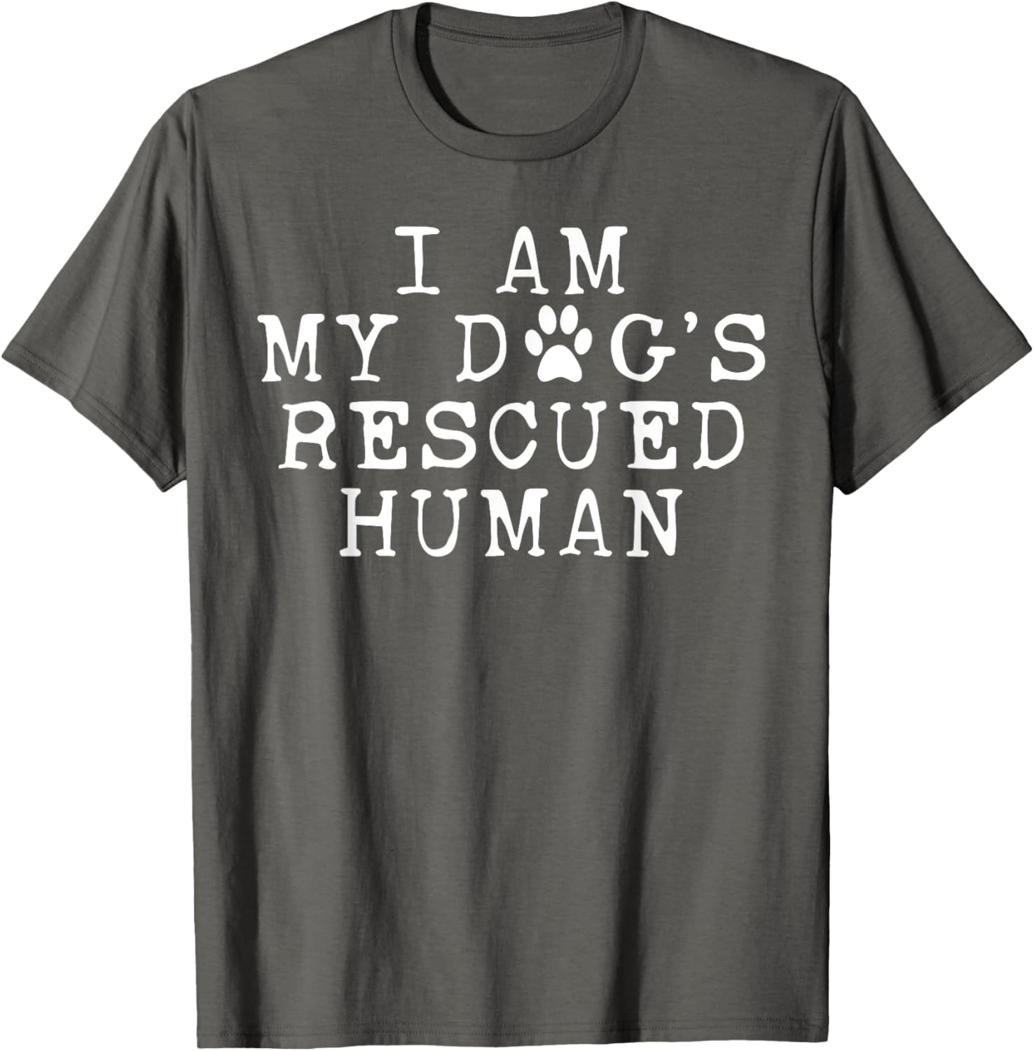 I Am My Dog's Rescued Human Emotional Support T-Shirt for Dog Lovers - 15