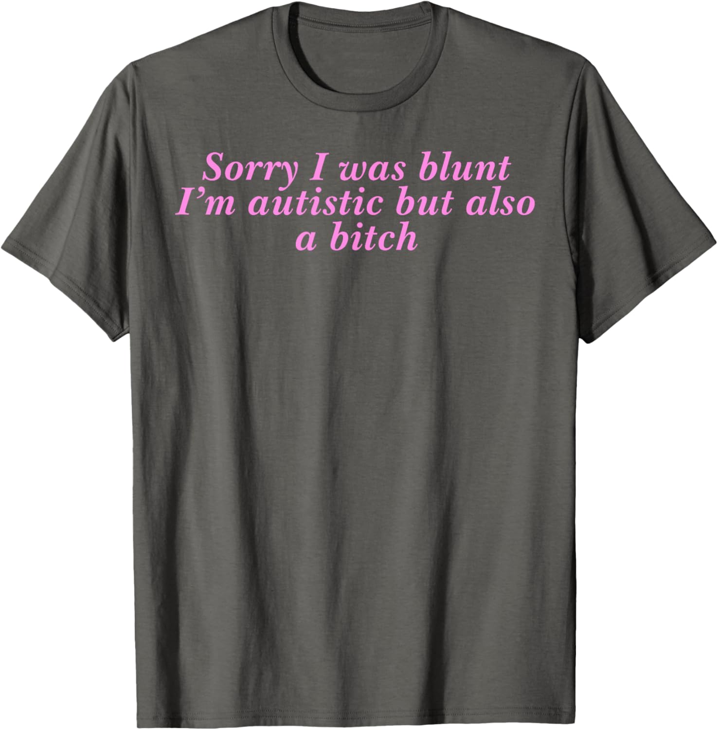Funny Autism Pride T-Shirt Sorry I Was Blunt But Also A Bitch - 7