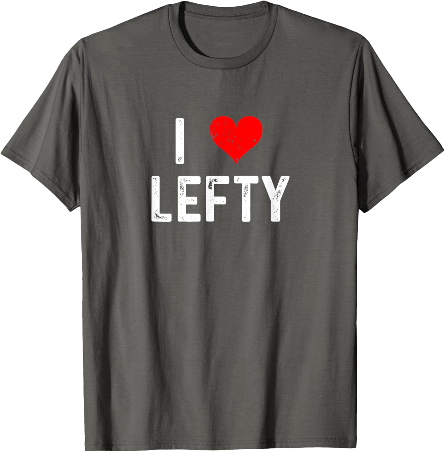 I Love Lefty Distressed Baseball Pitcher T-Shirt for Left-Handed Fans - 19