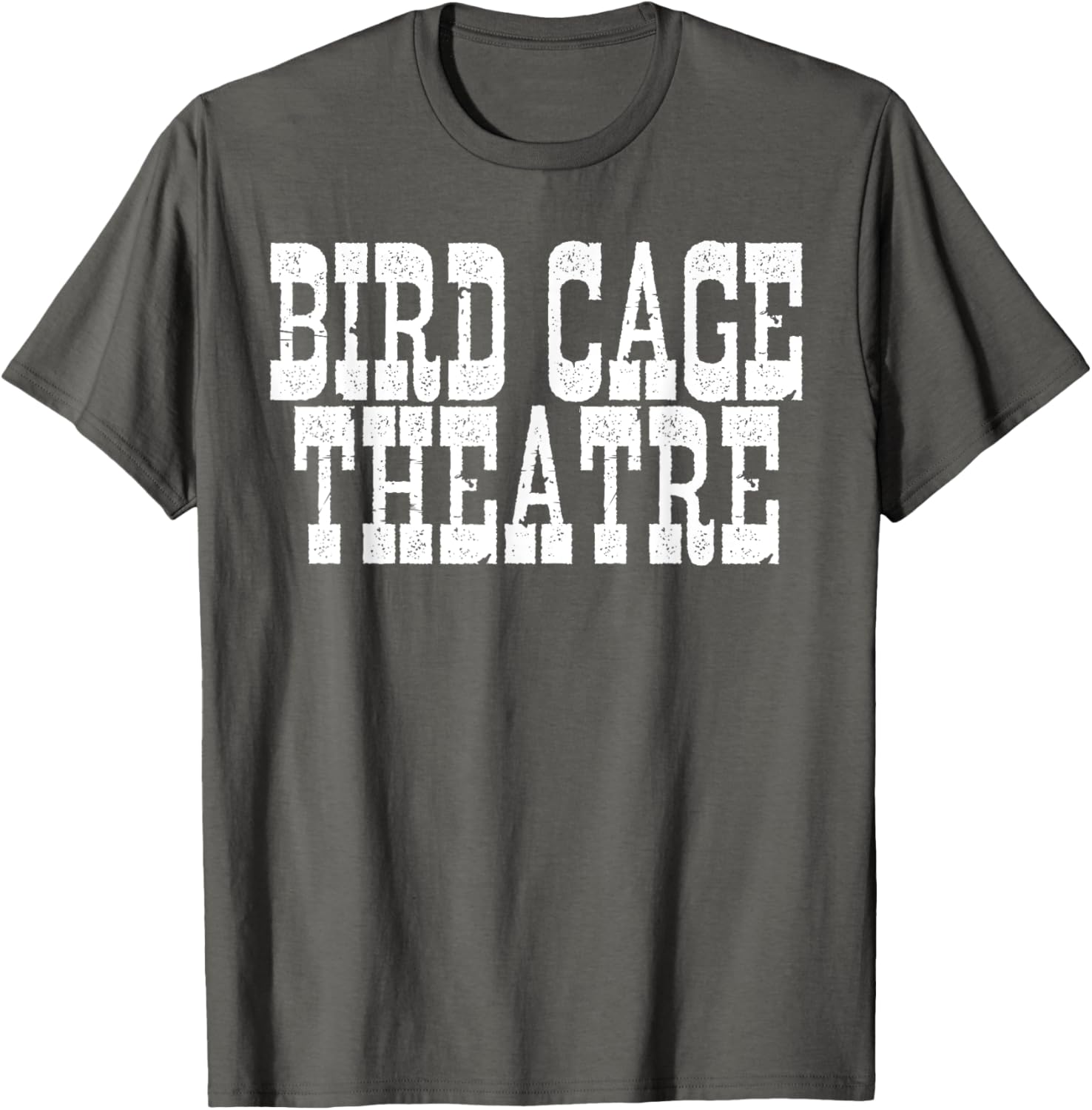 Bird Cage Theatre T-Shirt for Unique Fashion Lovers - Stylish Casual Wear - 18
