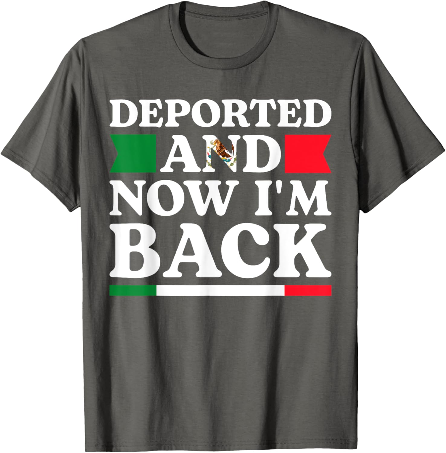 Deported and Back Mexican American Pride T-Shirt for All Occasions - 2