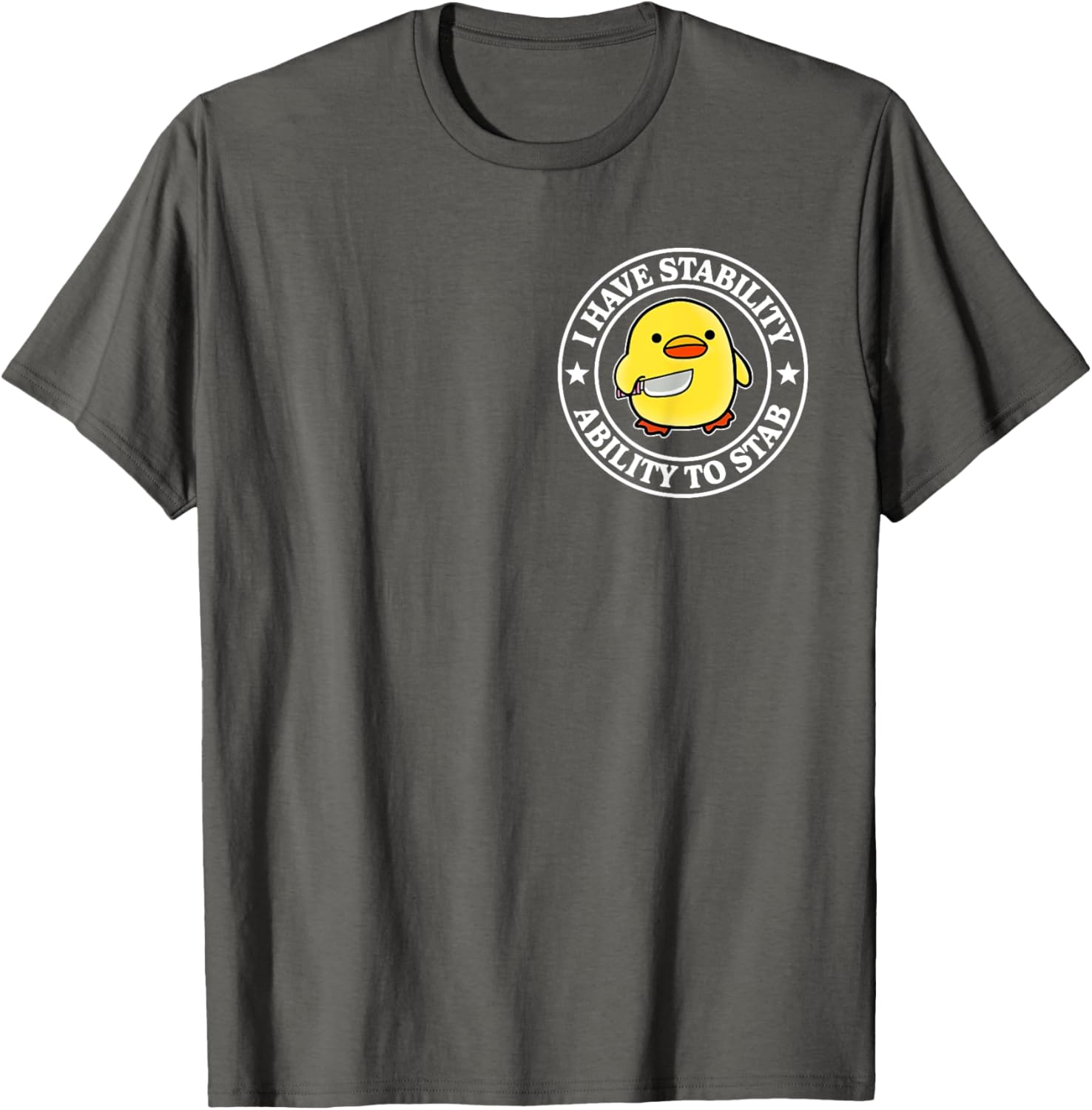 Funny Sarcastic Duck T-Shirt with Stability Ability to Stab Design - 22