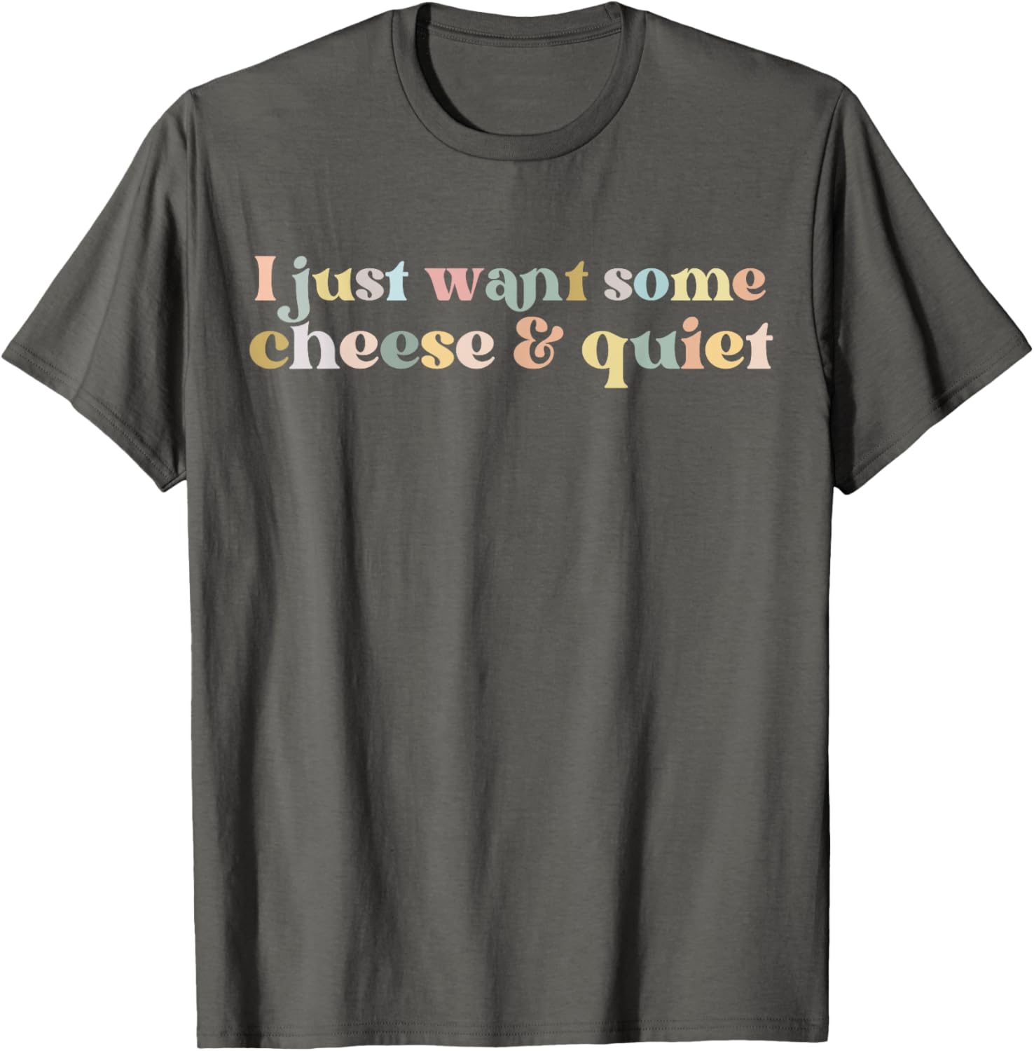 Funny Vintage I Just Want Some Cheese And Quiet T-Shirt for Food Lovers - 9