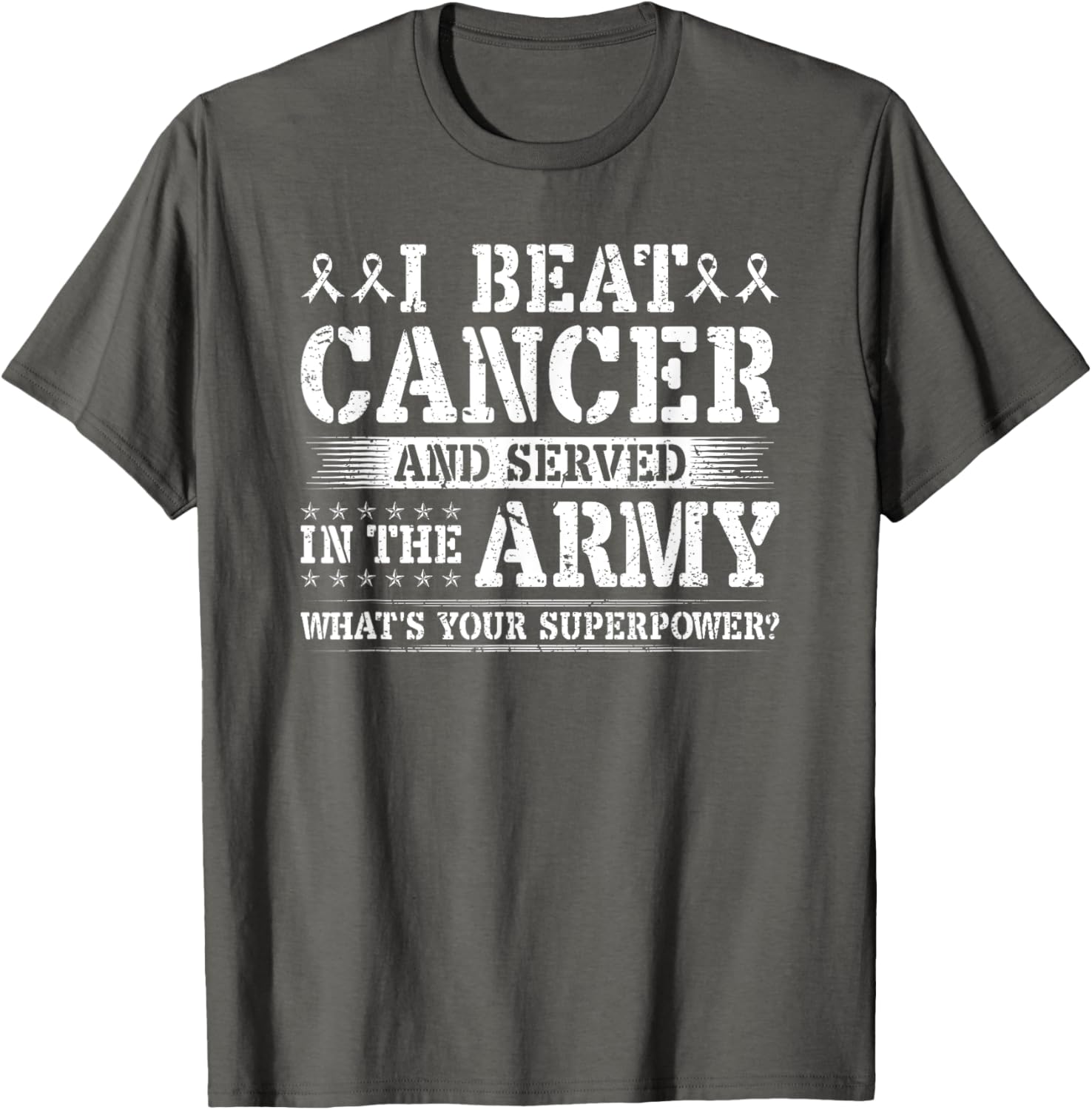 Beat Cancer and Serve in the Army Superpower T-Shirt for Heroes - 13