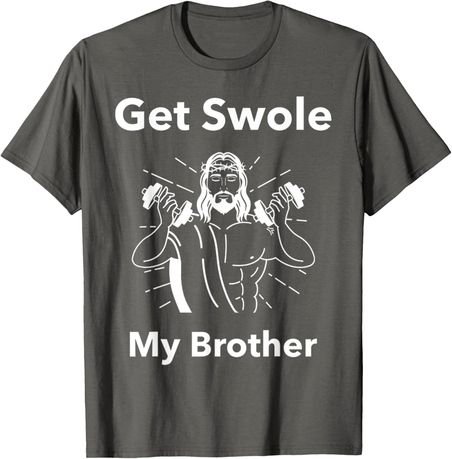 Get Swole My Brother Jesus Funny Gym T-Shirt for Fitness Lovers - 9