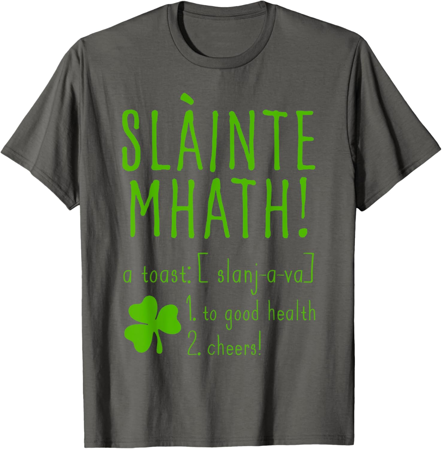 Sláinte Mhath T-Shirt for Good Health Cheers - Funny Scotland Style Top - 16