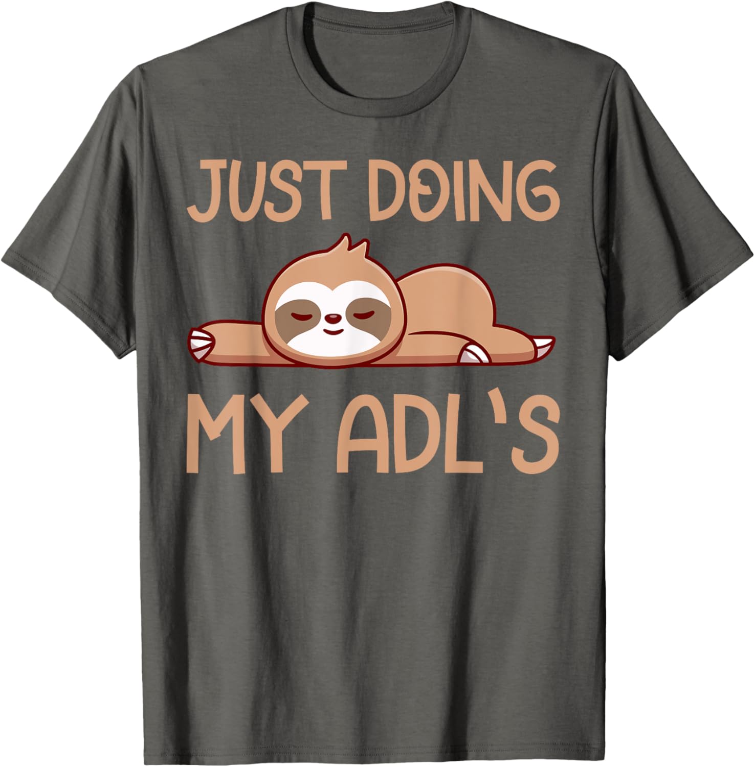 Cute Sloth Doing My ADLs T-Shirt for Occupational Therapists and OT Lovers - 15