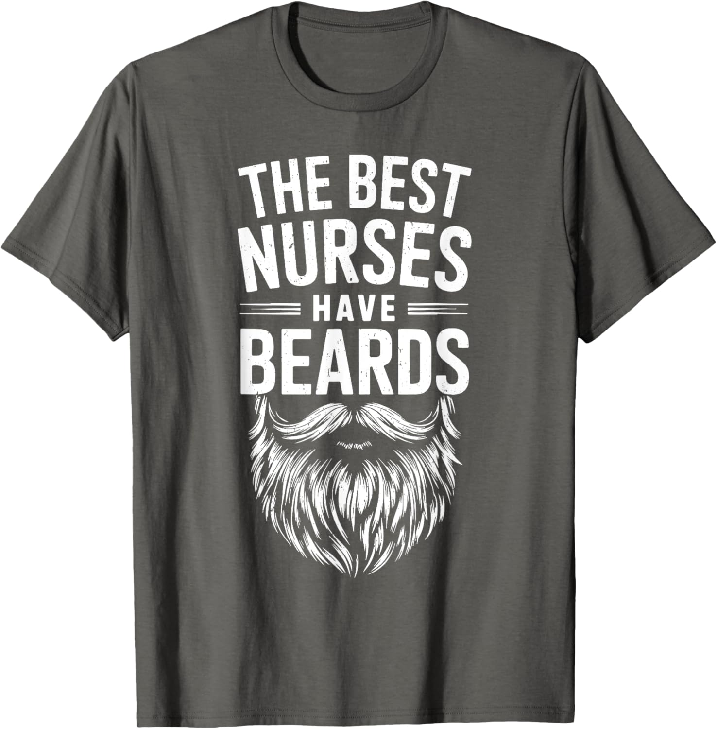 Best Nurses Have Beards T-Shirt for Men - Funny Nursing Gift - 8
