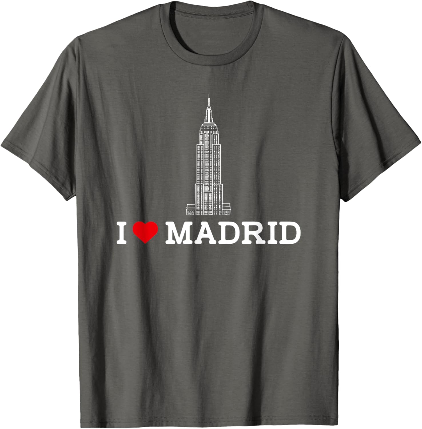 I Love Madrid Empire State Prank Gag Humor T-Shirt for Fun Lovers - 15