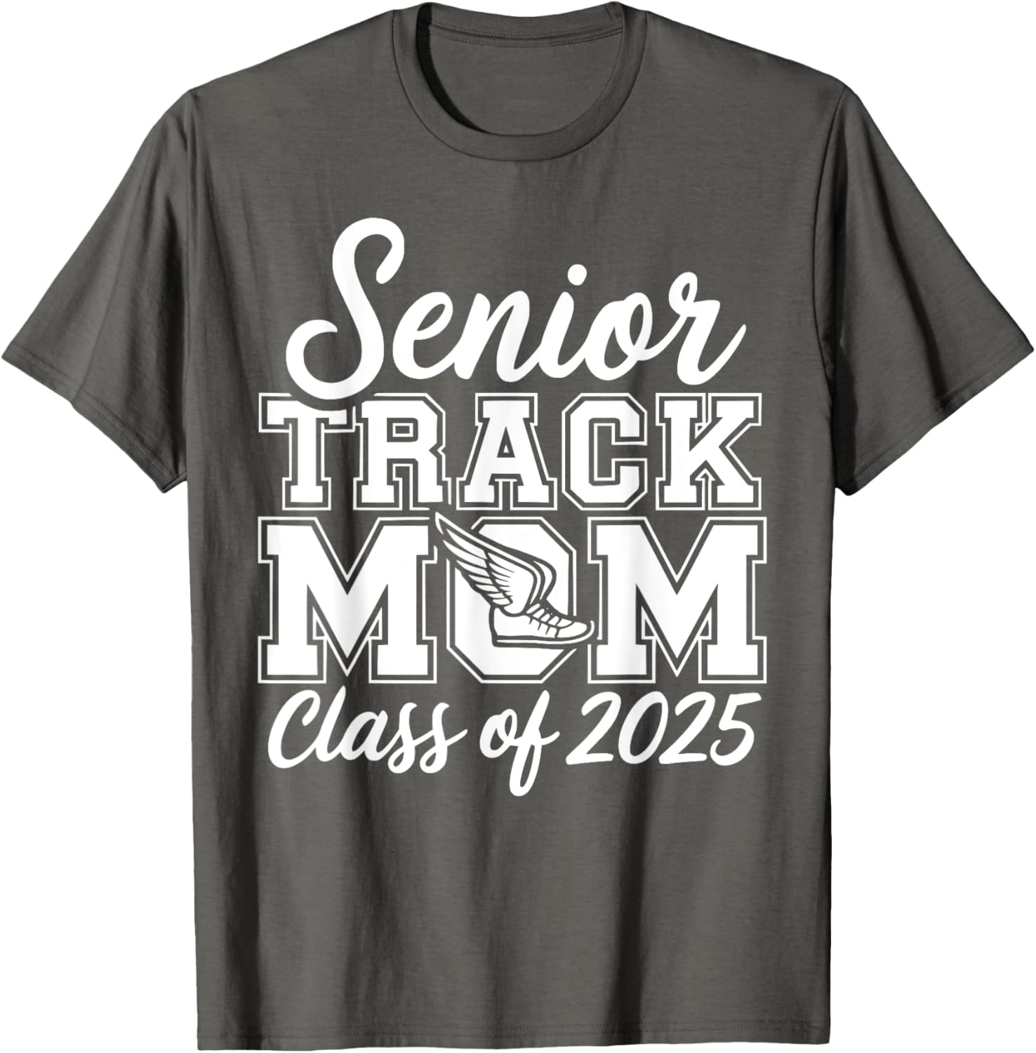 Senior Track Mom Life 2025 T-Shirt for Proud Class of 2025 Moms - 11