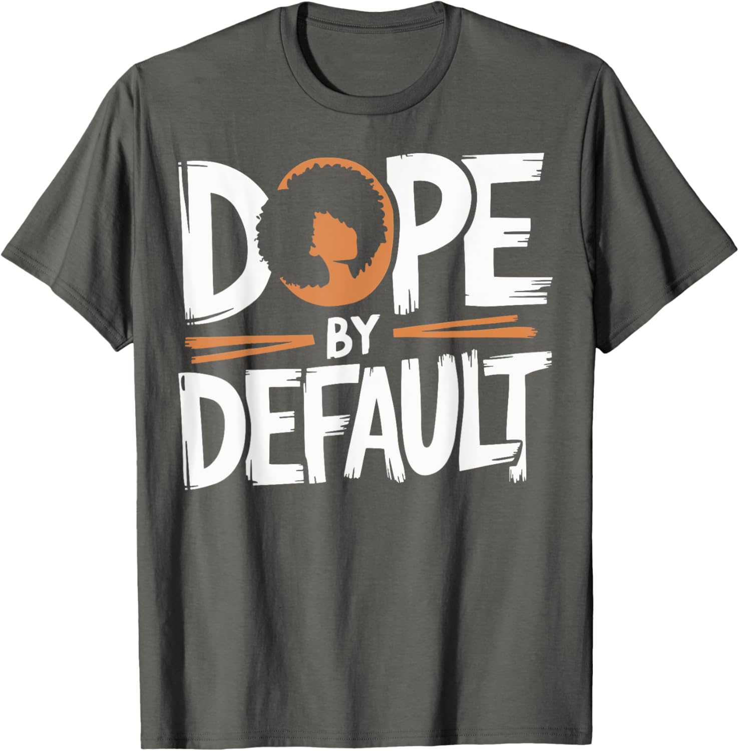 Dope By Default T-Shirt Stylish and Trendy Casual Wear for Everyone - 13