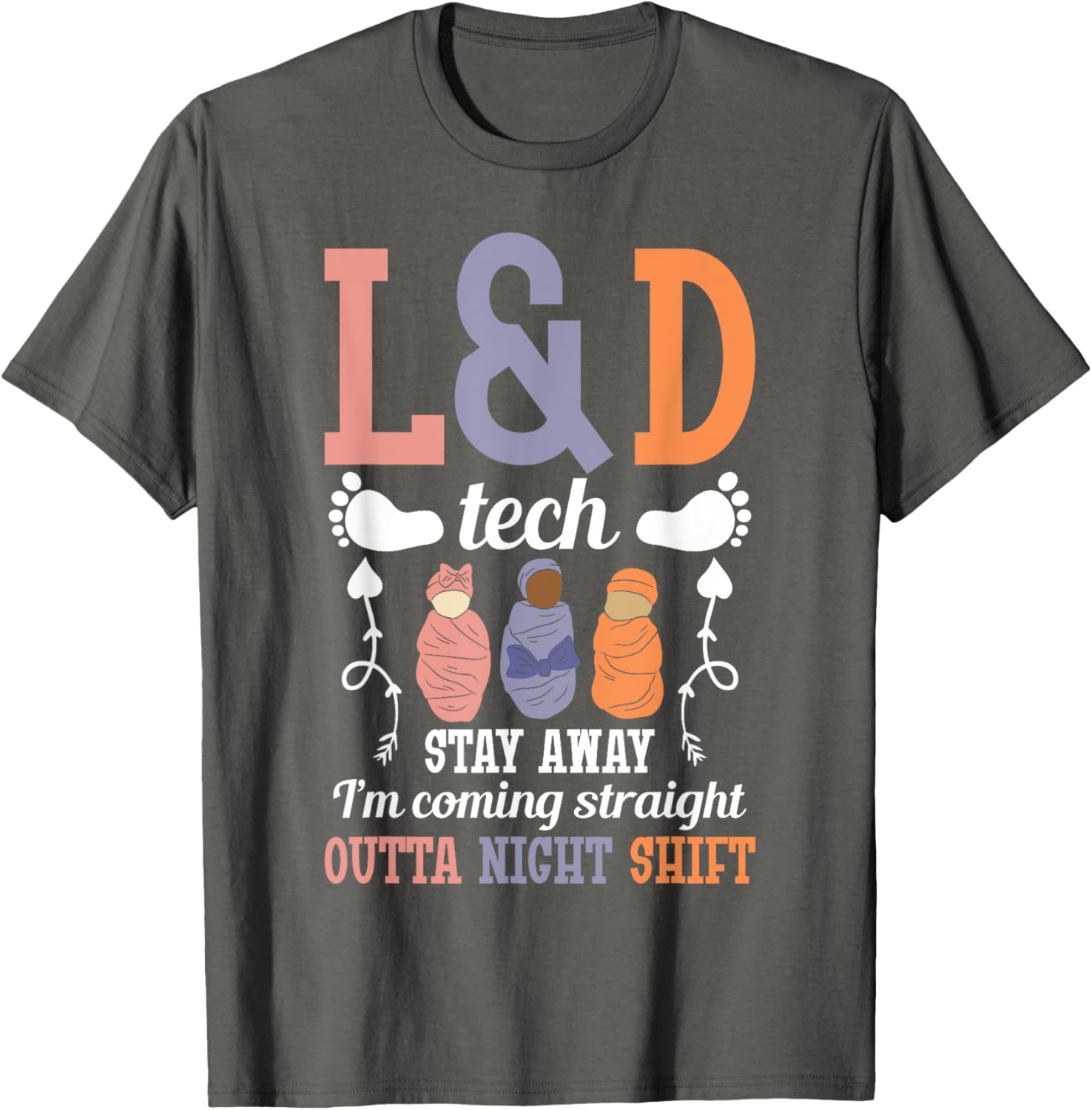 L&D Surgical Tech Nurse T-Shirt - Perfect Gift for Labor & Delivery Staff - 4