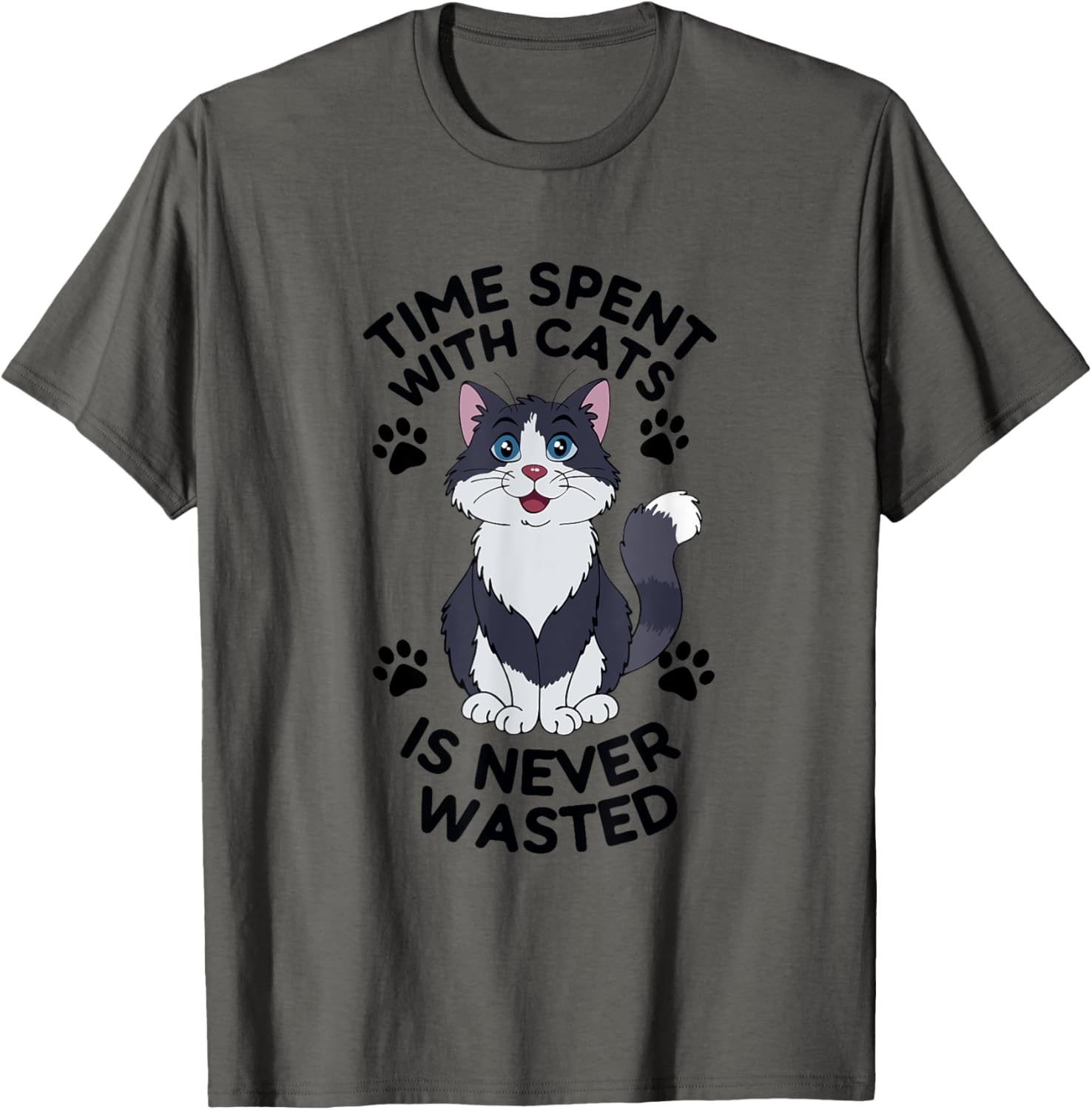 Funny Cat Quote Time Spent with Cats Cute Meow Graphic T-Shirt for All - 1