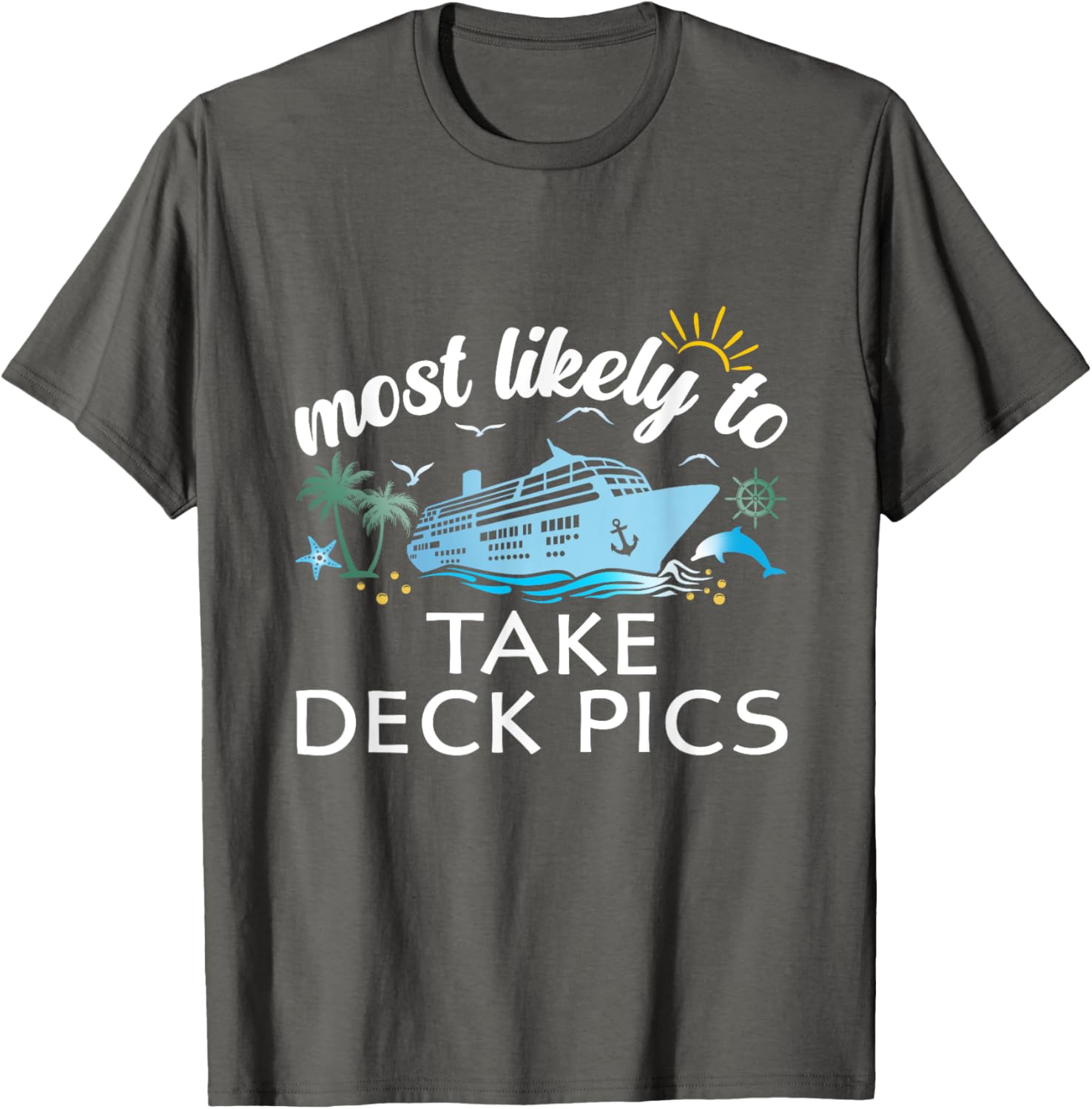 Most Likely to Take Deck Pics Family Cruise T-Shirt for Fun Travel Adventures - 1
