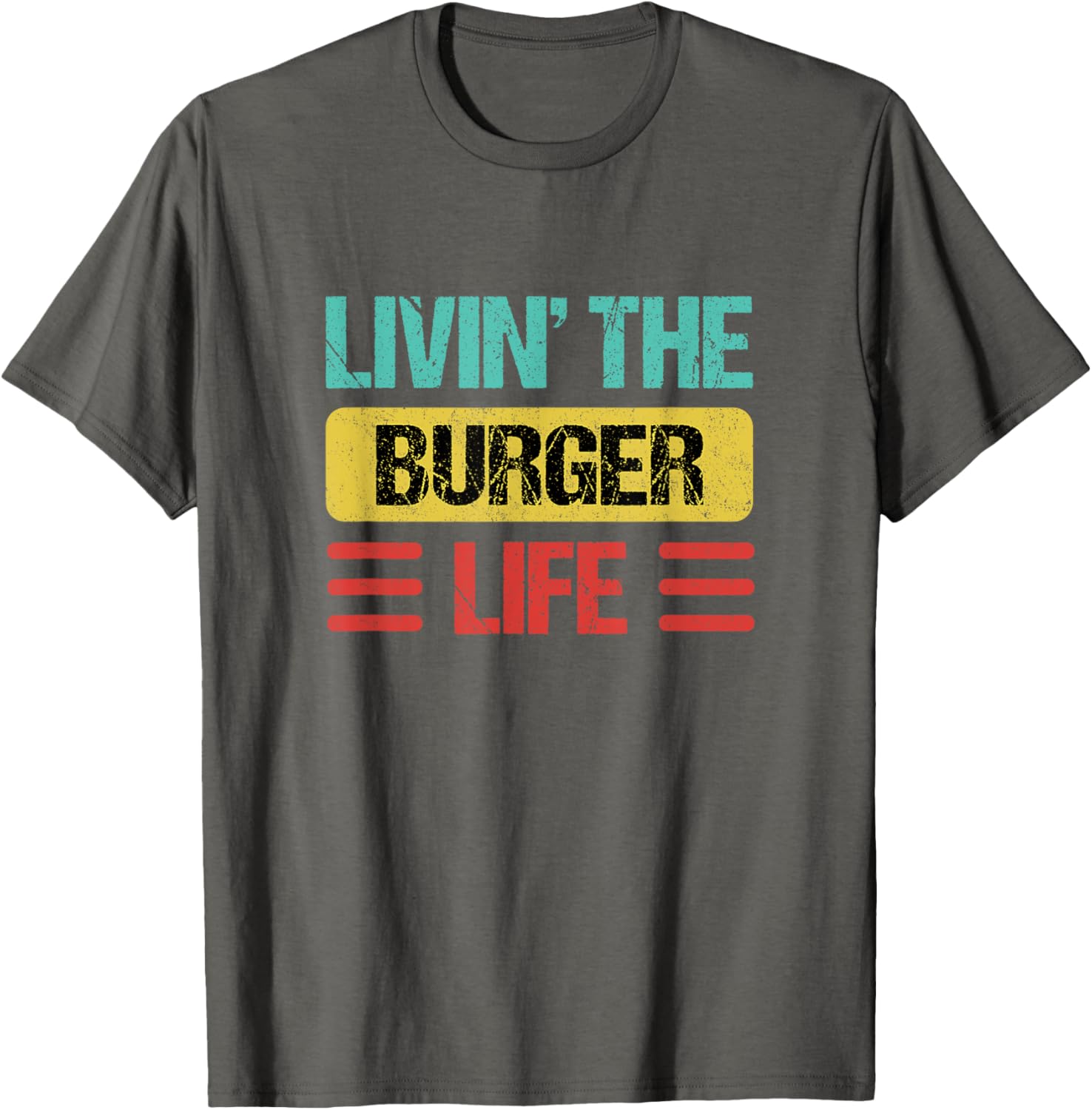 Funny Burger Name T-Shirt for Food Lovers - Casual Wear Tee - 15
