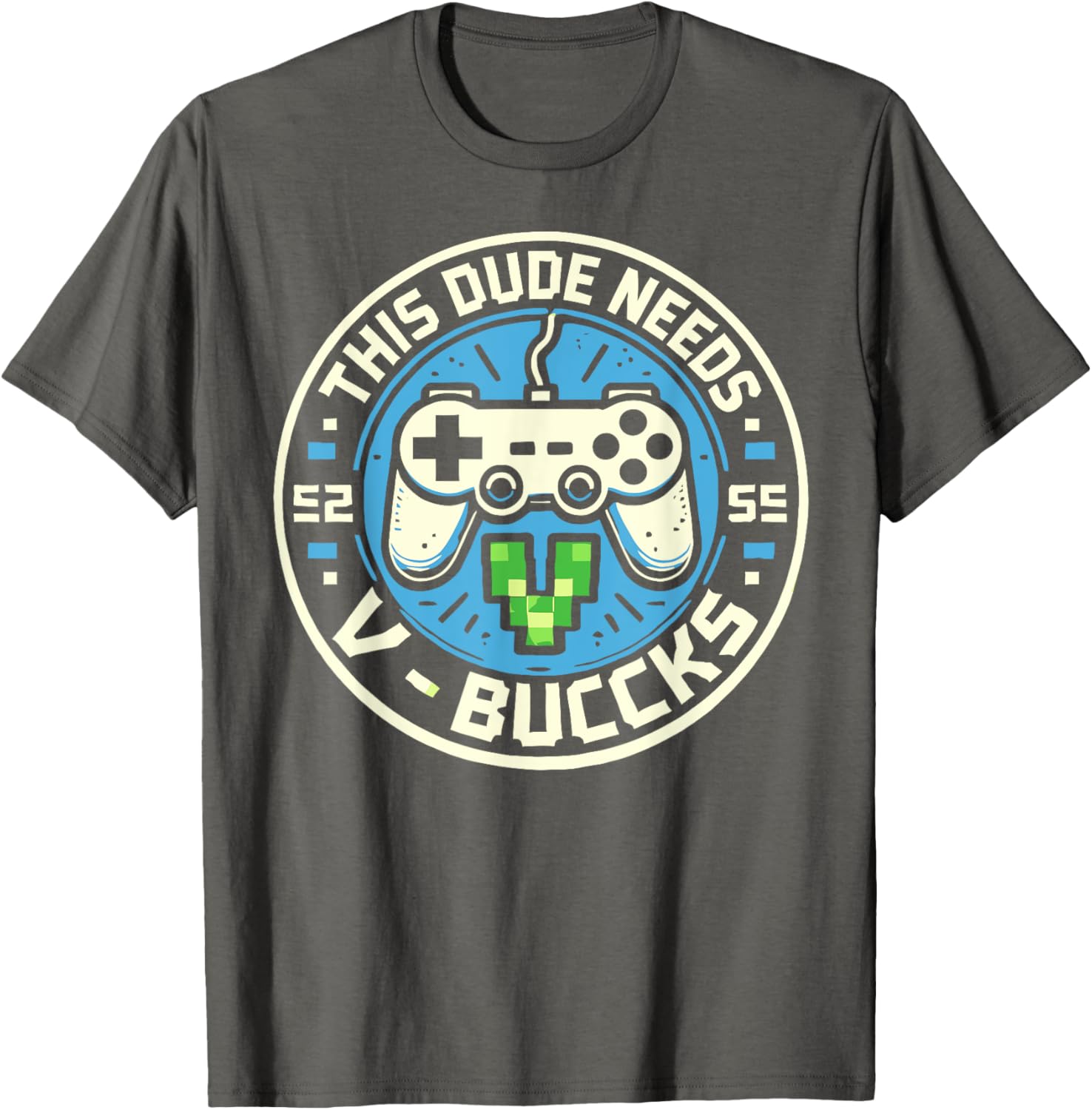 Funny Gamer T-Shirt This Dude Needs V-Bucks Will Work For Bucks - 10