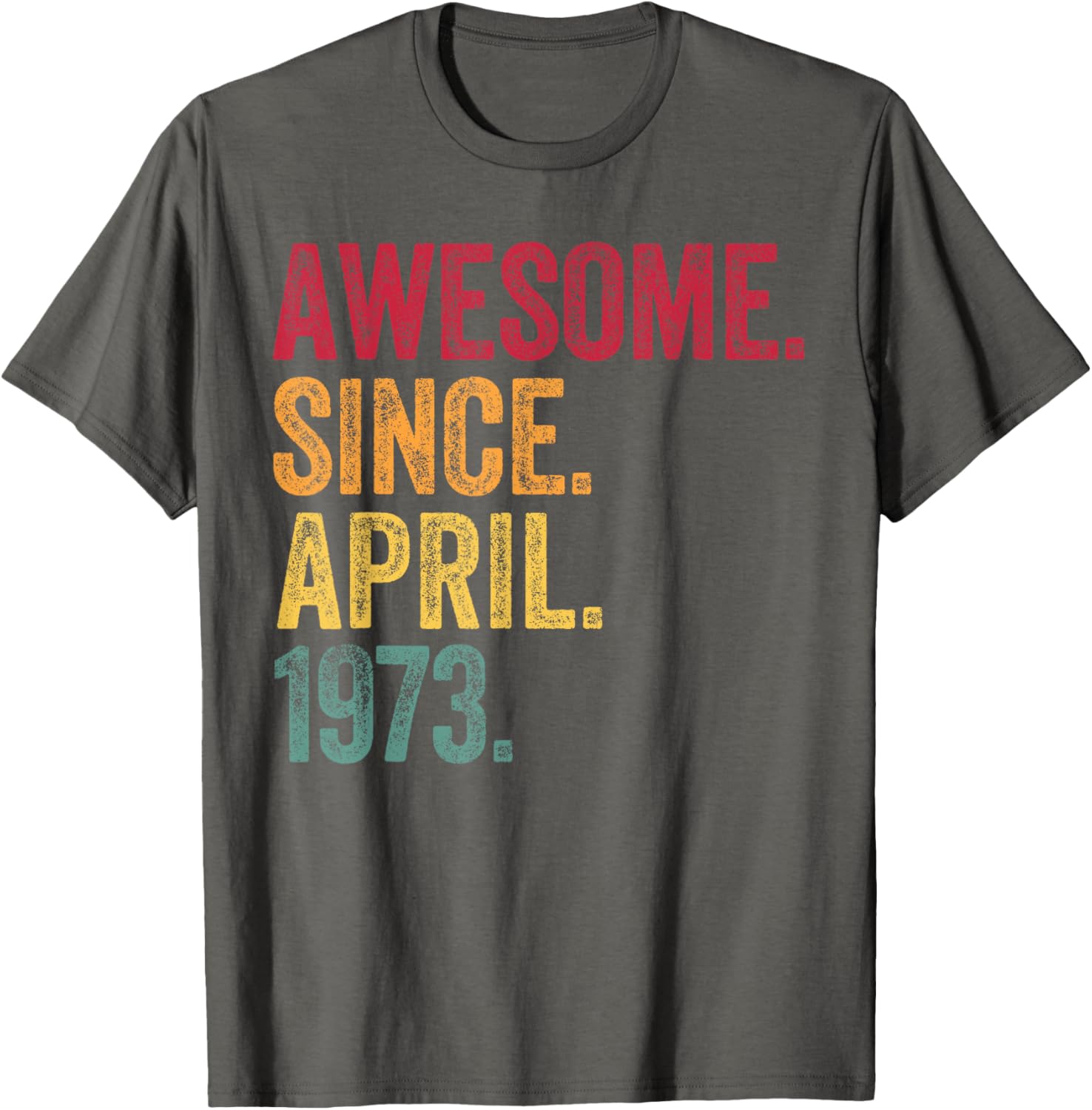 Retro 52nd Birthday T-Shirt Awesome Since April 1973 for Men and Women - 24