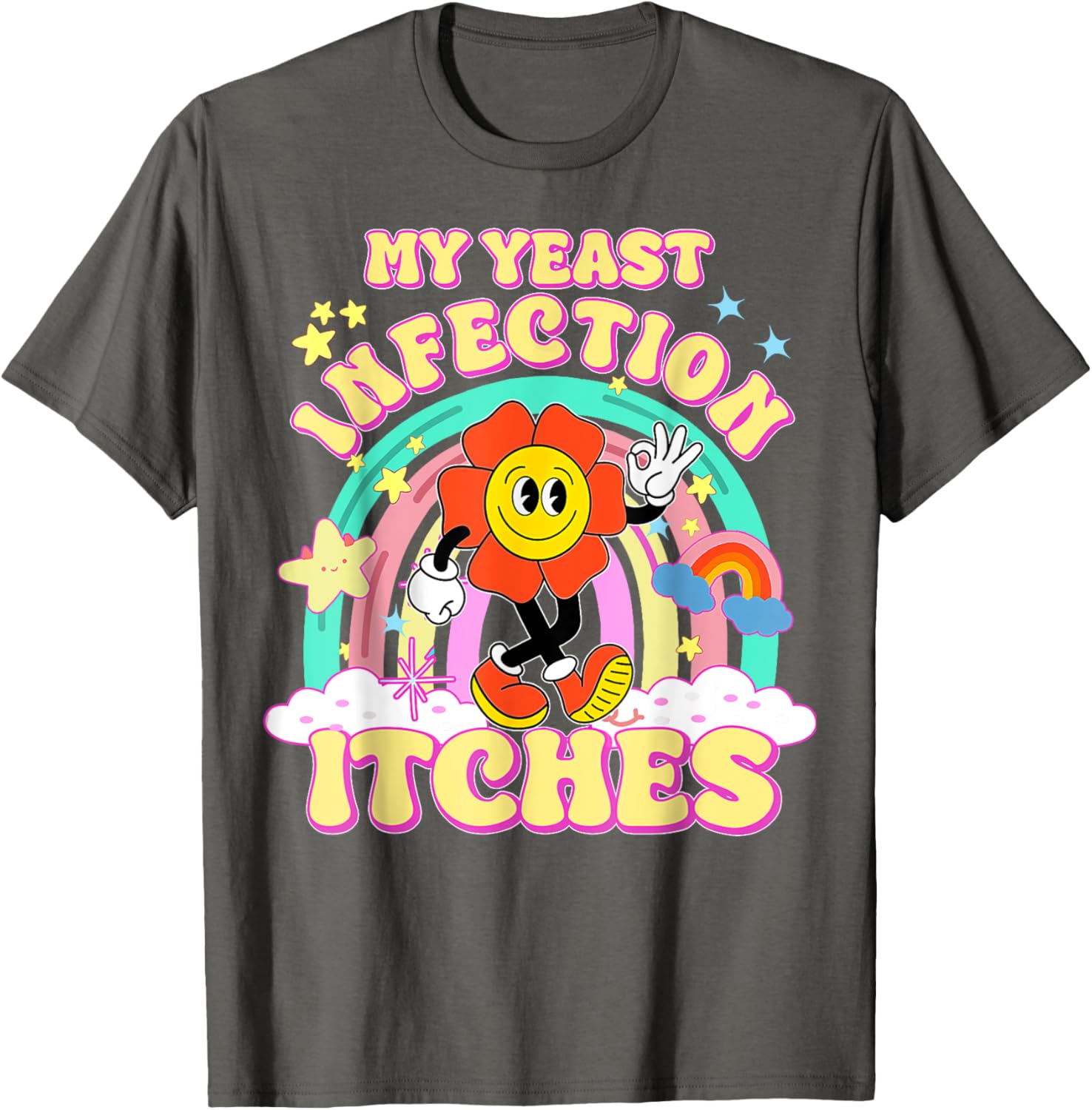 Funny Yeast Infection Humor T-Shirt for Unique Gifts and Casual Wear - 11