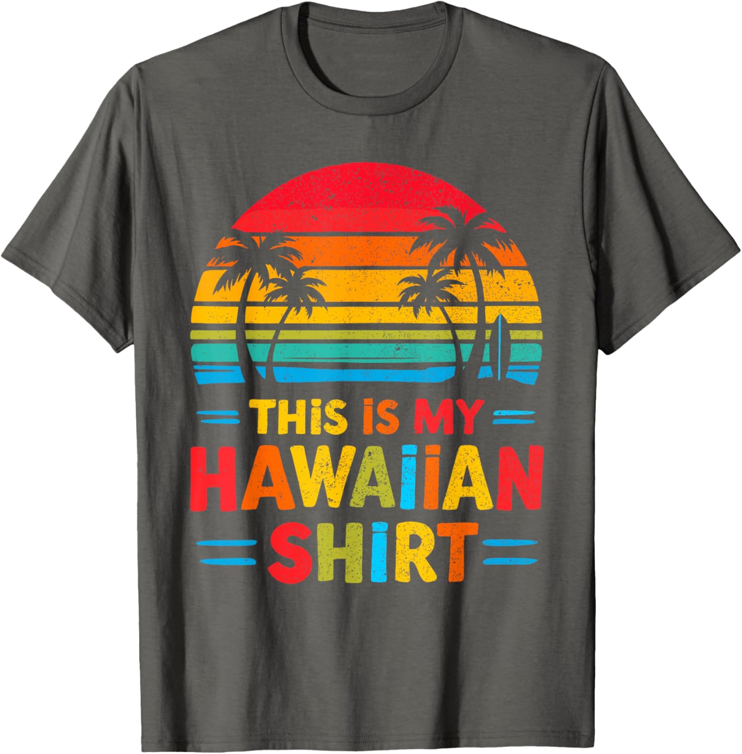 This Is My Hawaiian Shirt Luau Party Costume Fun Hawaii Graphic Tee - 12