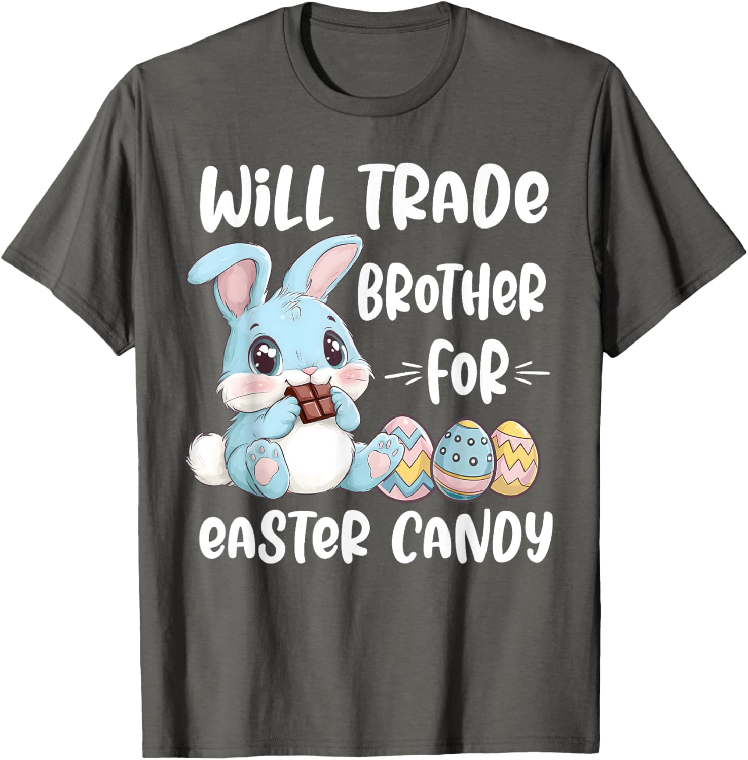 Cute Will Trade Brother For Easter Candy T-Shirt for Kids and Siblings - 12