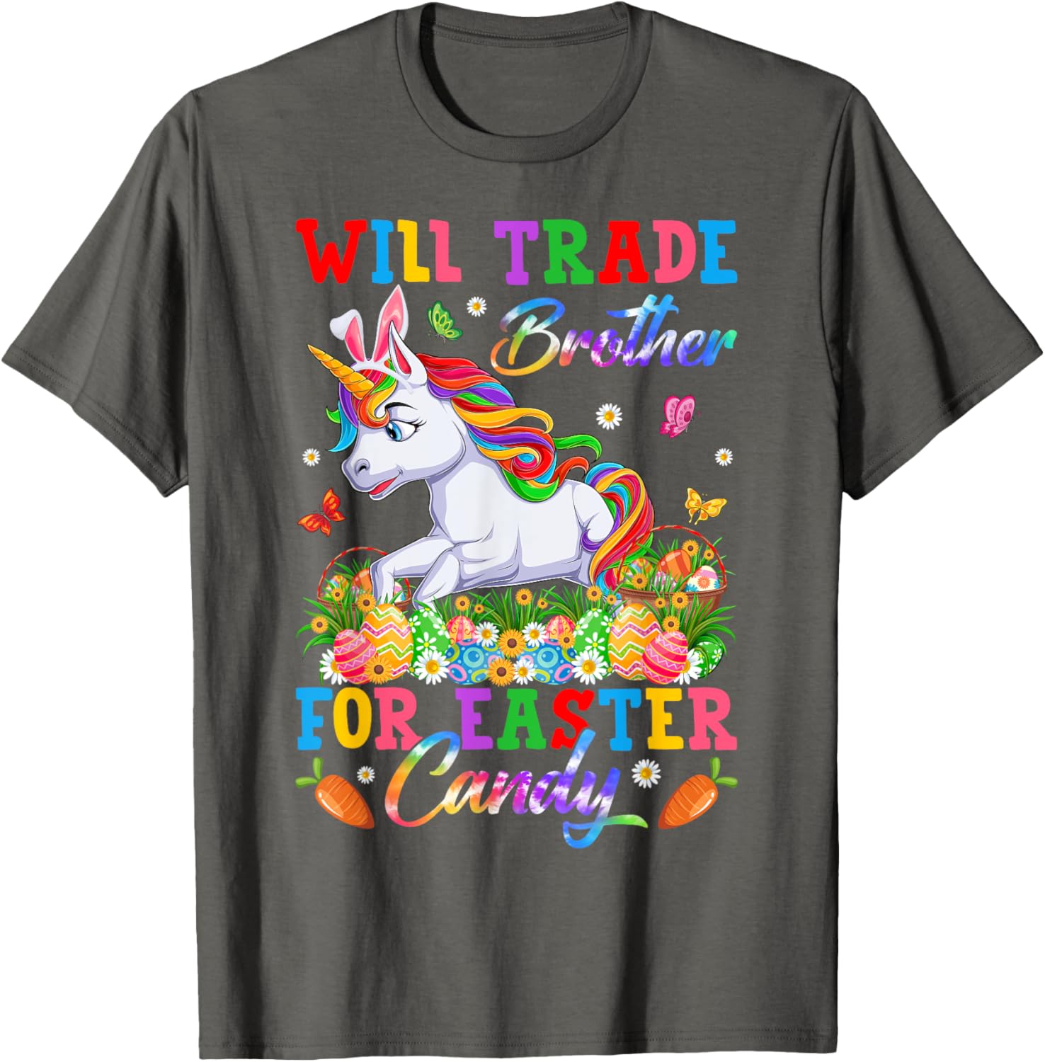 Funny Easter T-Shirt Will Trade Brother for Unicorns and Candy Eggs - 18