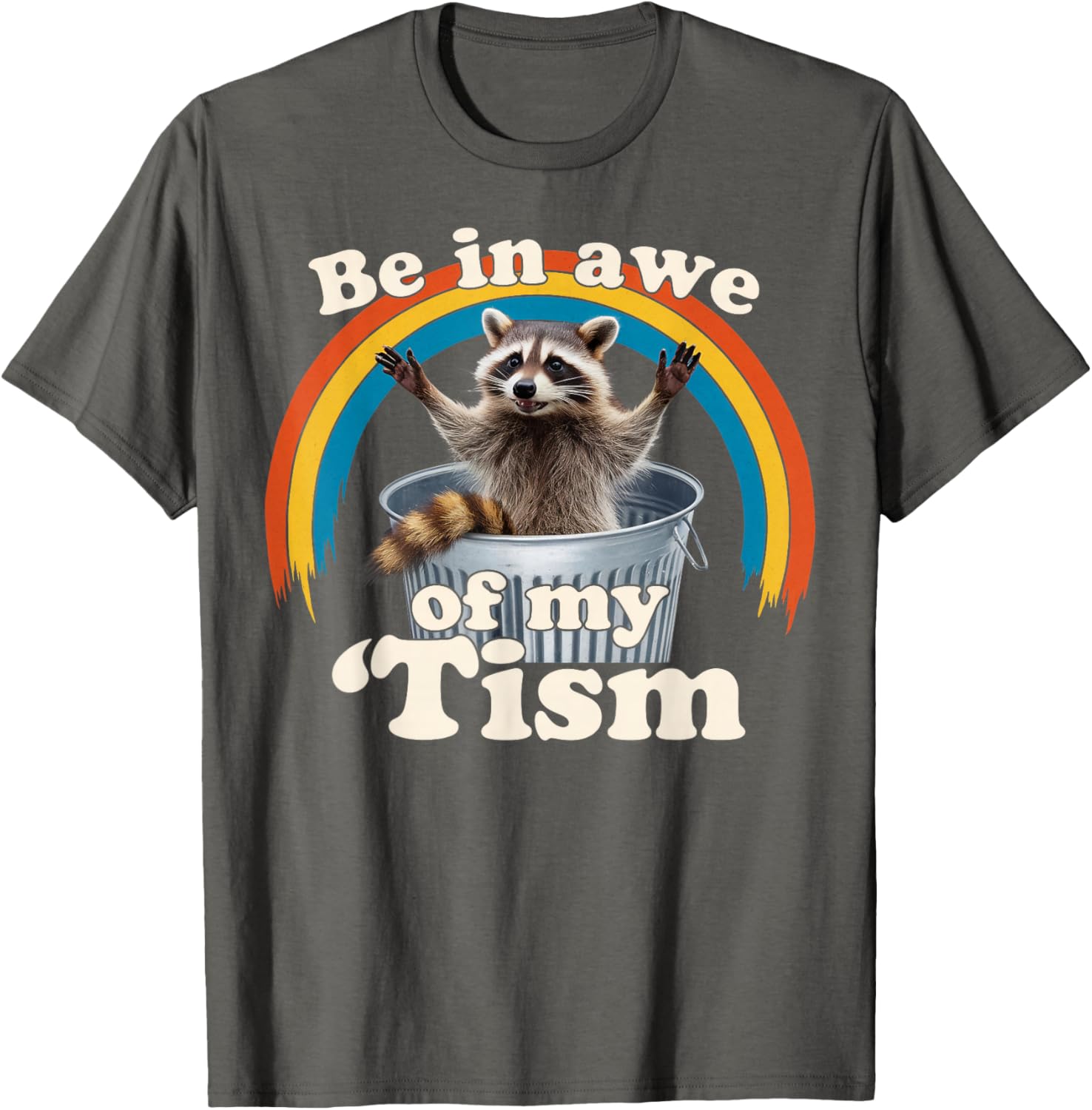 Raccoon Autism Meme T-Shirt for Men, Women, and Kids Fun Gift - 7