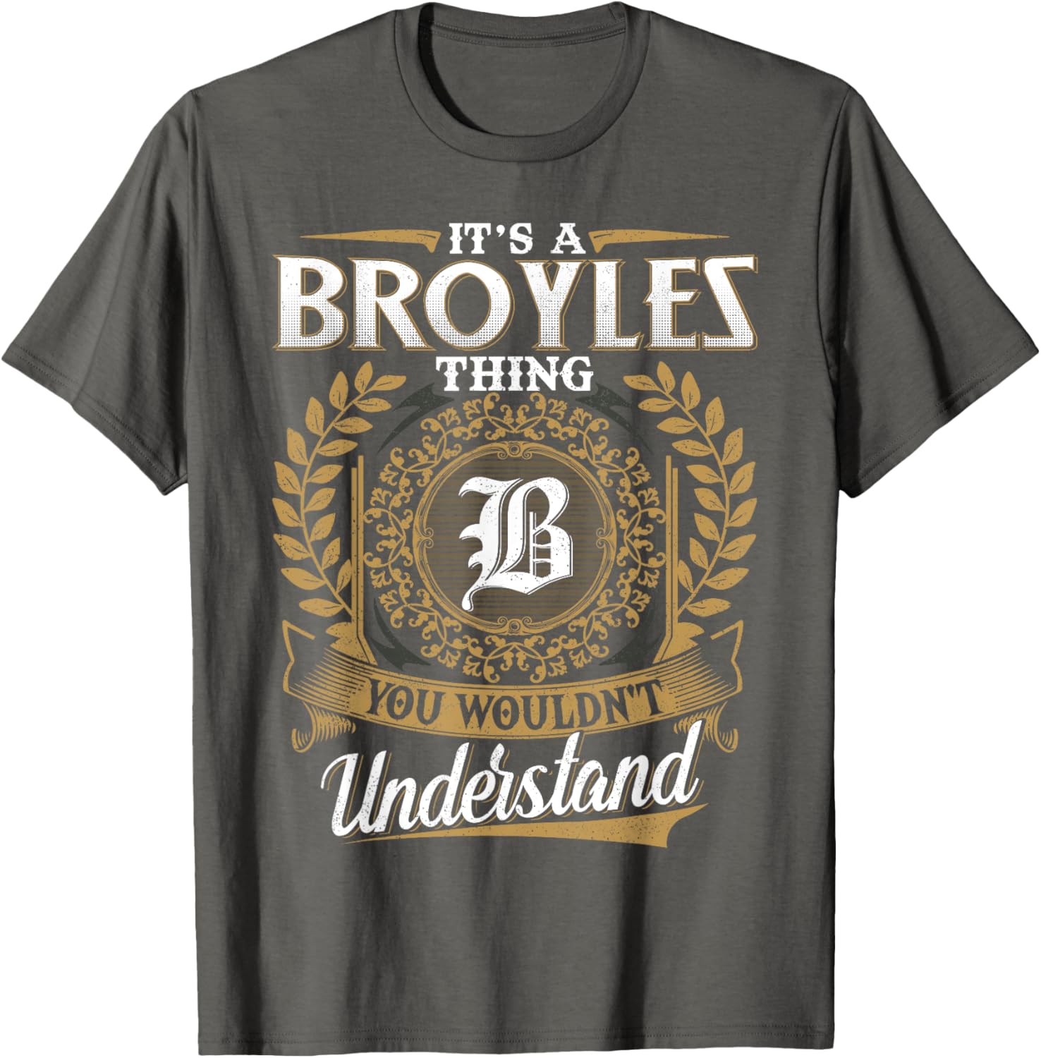 It's A BROYLES Thing You Wouldn't Understand Classic T-Shirt for Men - 2
