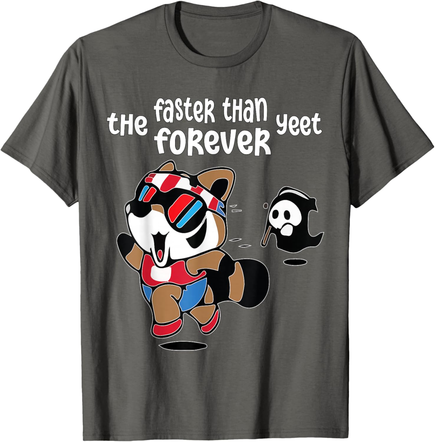 Funny Ghost Raccoon T-Shirt Faster Than The Forever Yeet Tees for Fun - 18