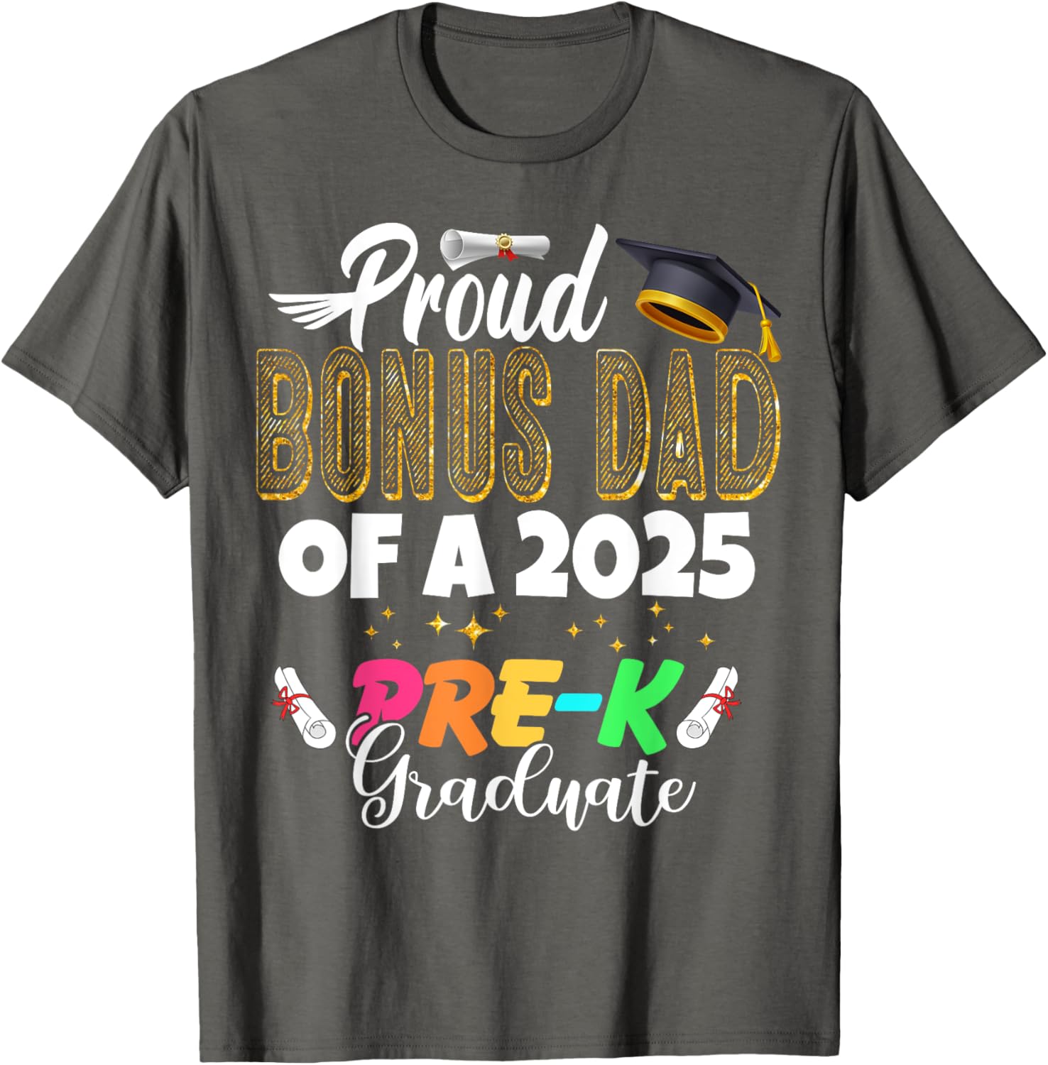 Proud Bonus Dad of a Class of 2025 Pre-K Graduate T-Shirt for Fathers - 7