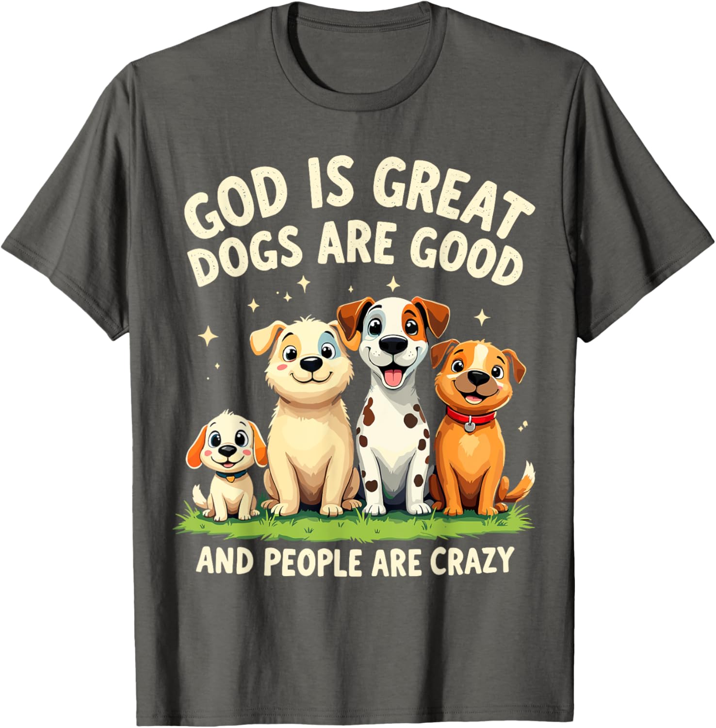 God is Great Dogs are Good Funny Dog Lover T-Shirt for Pet Parents - 16