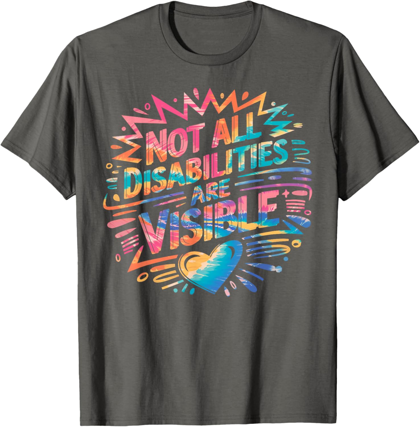 Not All Disabilities Are Visible Cool T-Shirt for Awareness and Comfort - 11