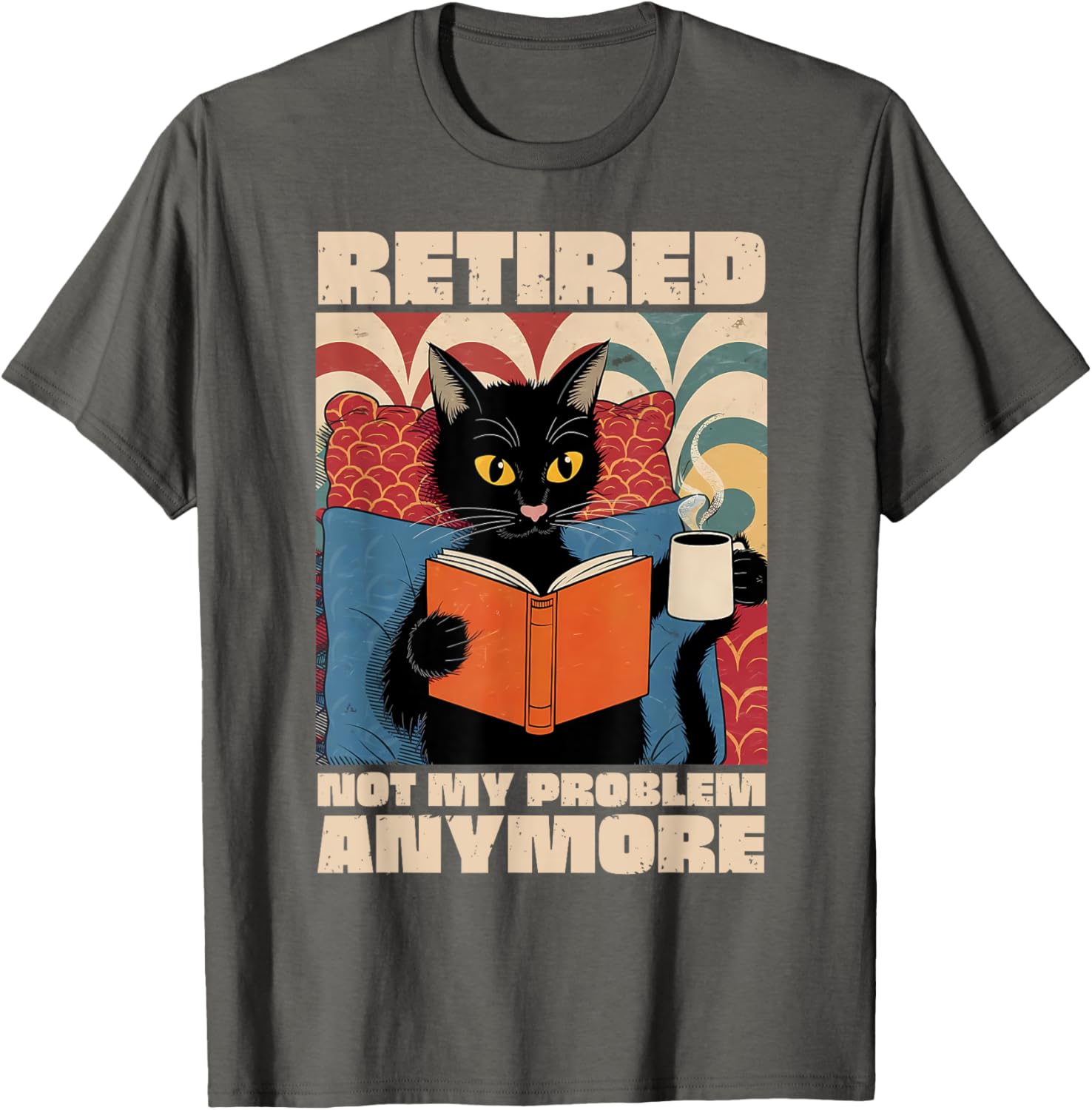Cute Cat Retirement 2025 T-Shirt - Fun Not My Problem Anymore Design - 15