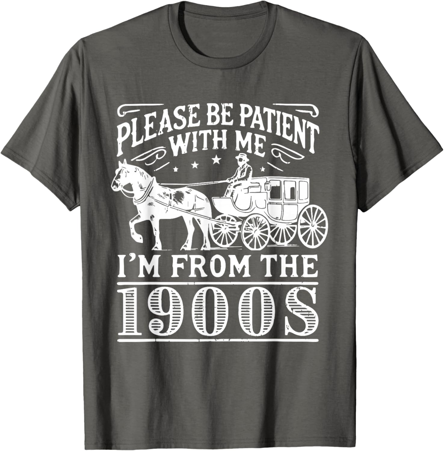 Vintage 1900s Father’s Day T-Shirt for Men - Please Be Patient Design - 18