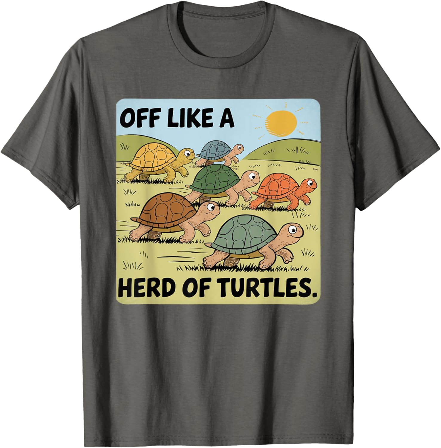 Funny Turtle Saying Off Like a Herd of Turtles Vintage T-Shirt - 14