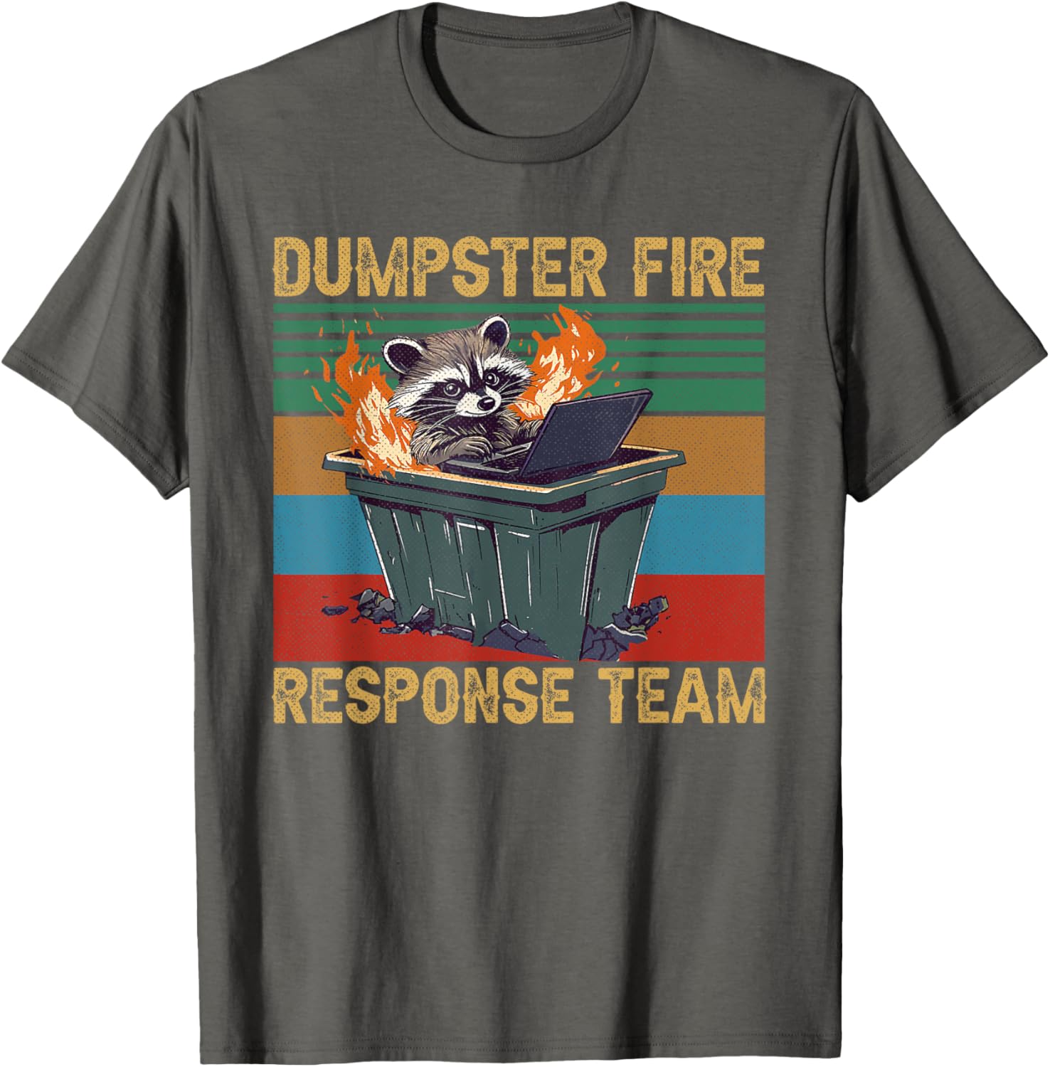 Funny Raccoon Dumpster Fire Response Team T-Shirt for Trash Lovers - 13
