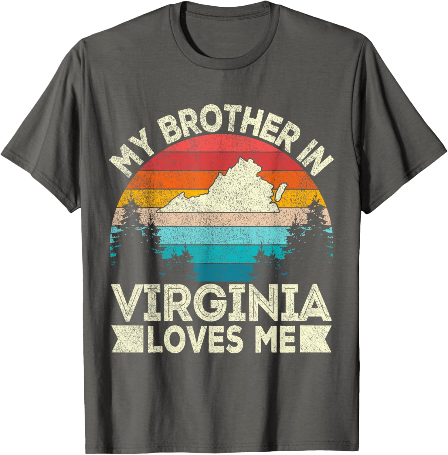 My Brother In Virginia Loves Me Retro T-Shirt for Family Gifts - 25