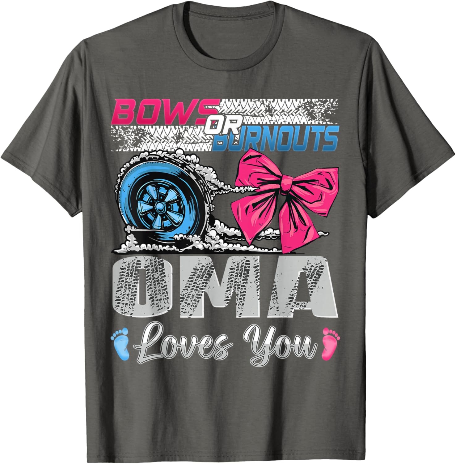 Burnouts or Bows Oma Loves You Gender Reveal Party T-Shirt for Fun Celebrations - 9