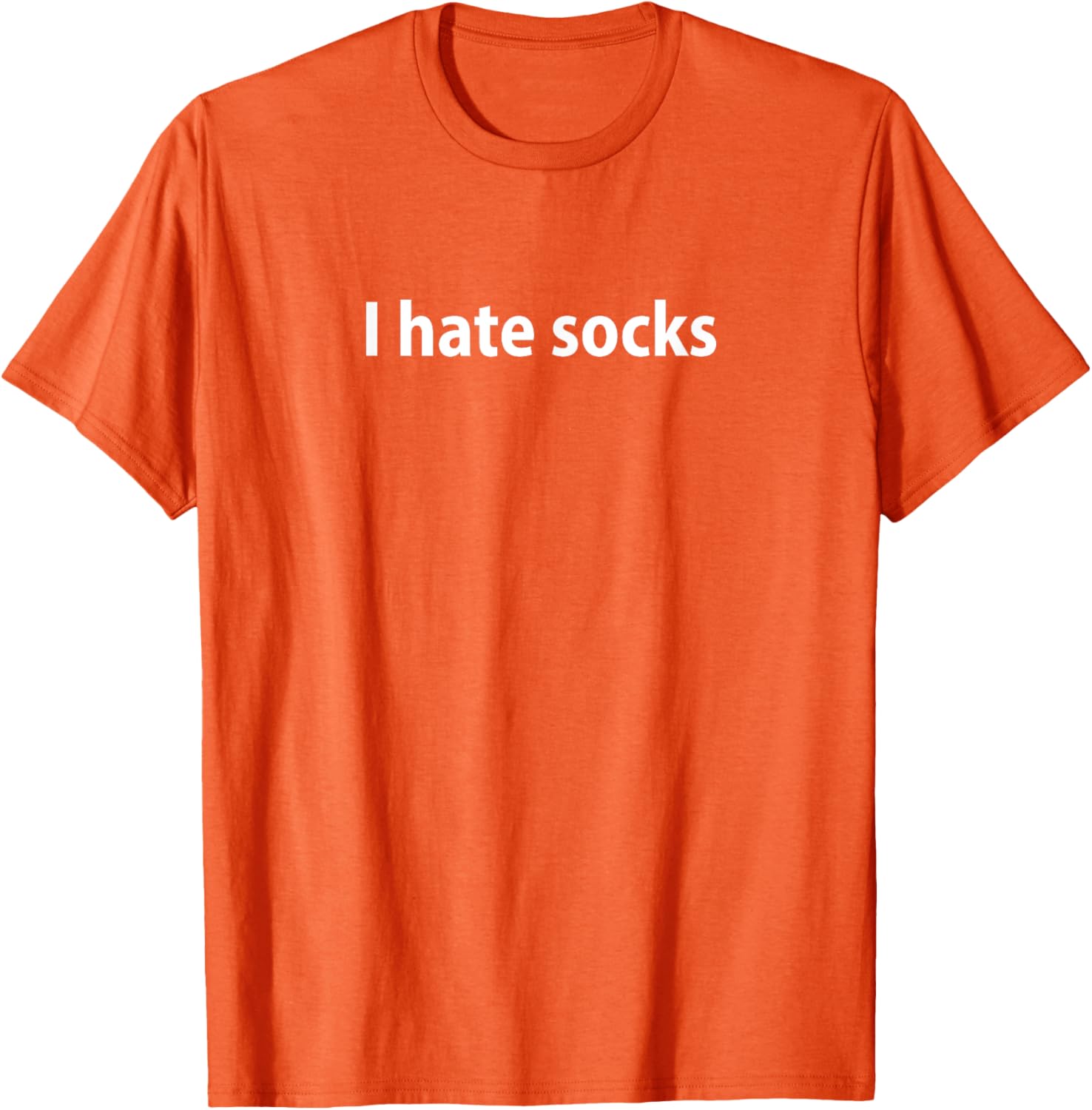 Funny I Hate Socks T-Shirt for Casual Wear and Gifts - 4