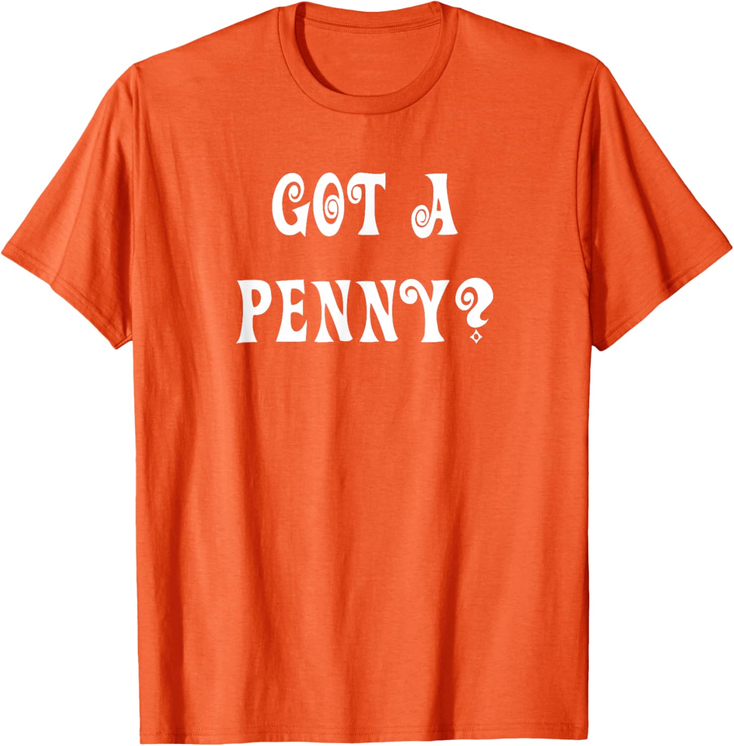 Got a Penny T-Shirt Fun Graphic Tee for Casual Style and Comfort - 3