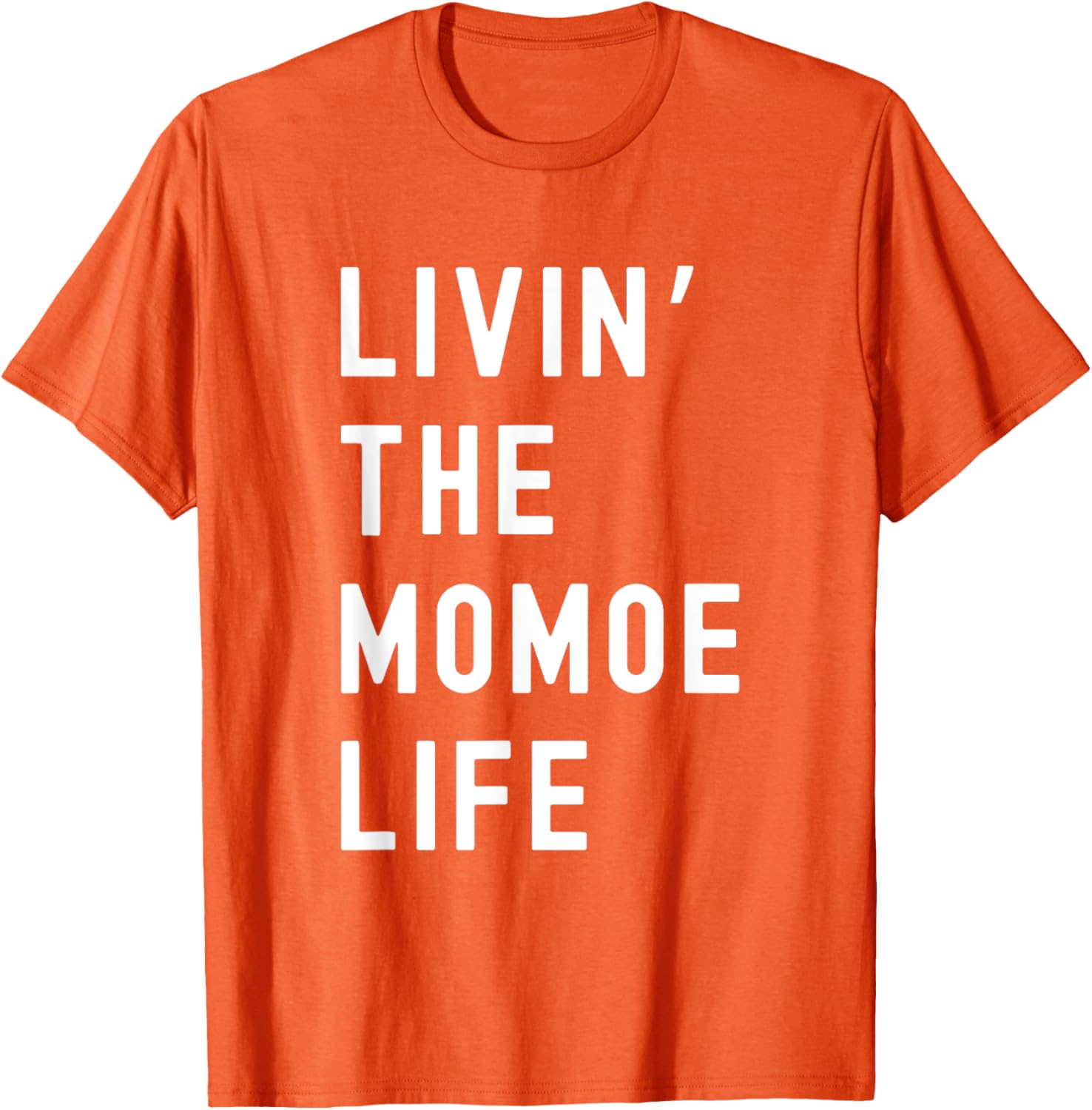 Funny Momoe Life T-Shirt for Women - Casual and Comfortable Style - 17