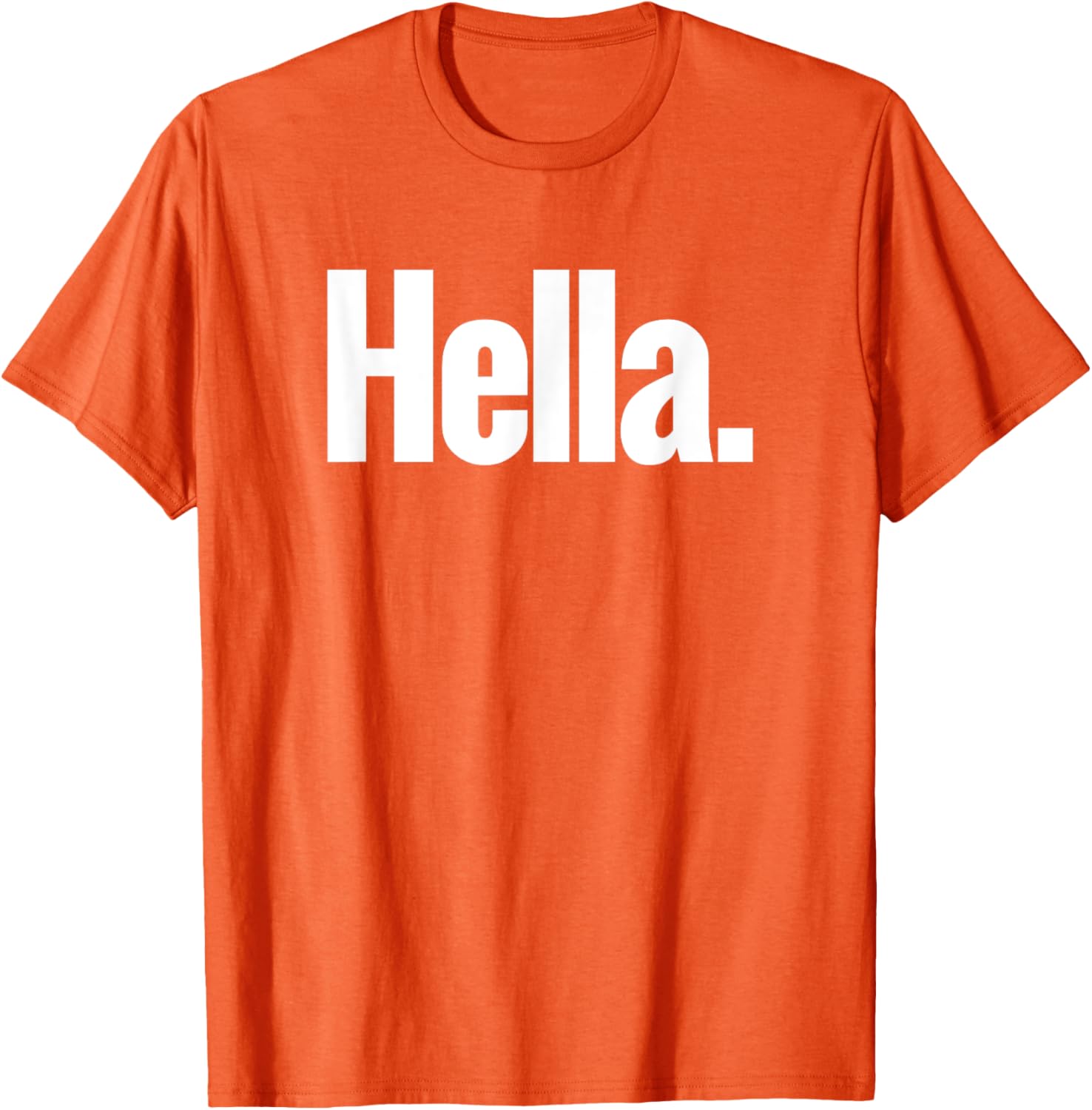 Hella Shirt - Fun Graphic Tee for Casual Style and Comfort - 4