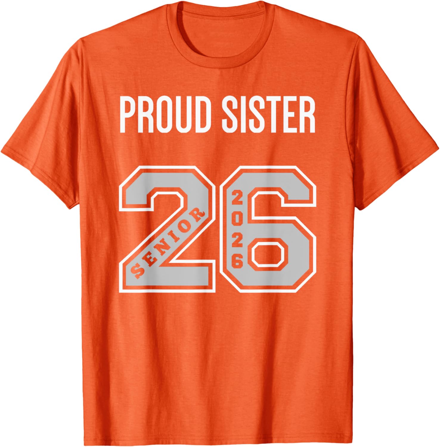 Proud Sister 2026 Senior Class T-Shirt - Celebrate Your Graduate! - 12