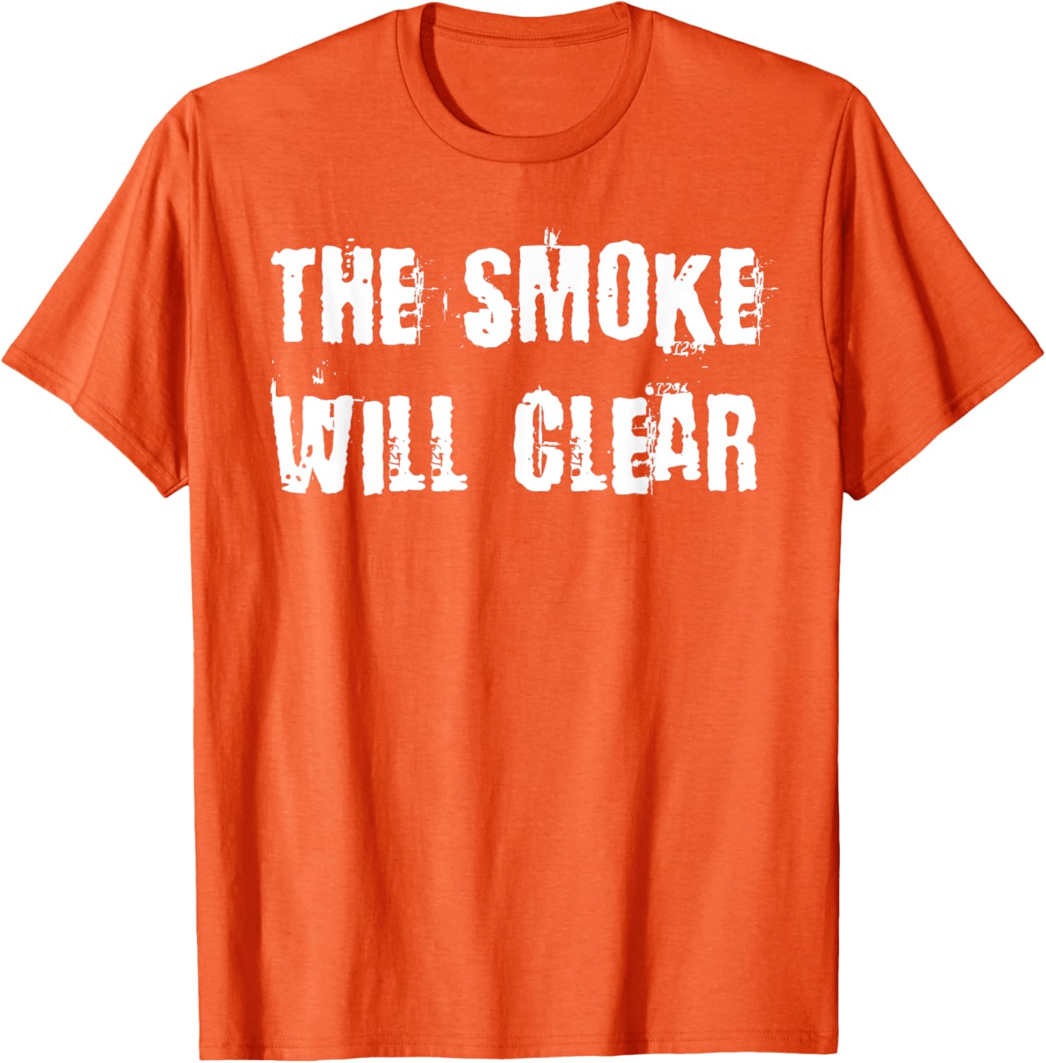 The Smoke Will Clear T-Shirt for Stylish Casual Wear and Everyday Comfort - 9