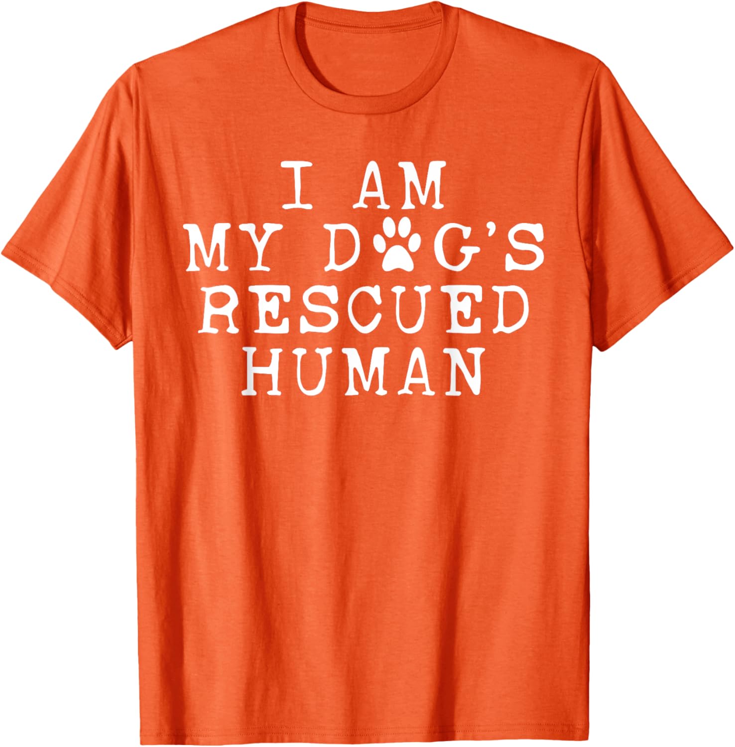 I Am My Dog's Rescued Human Emotional Support T-Shirt for Dog Lovers - 1
