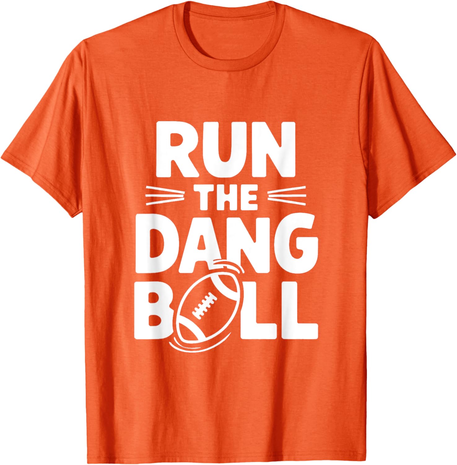 Funny Mom T-Shirt for Cheerleading Fans Run The Dang Ball Football Design - 13