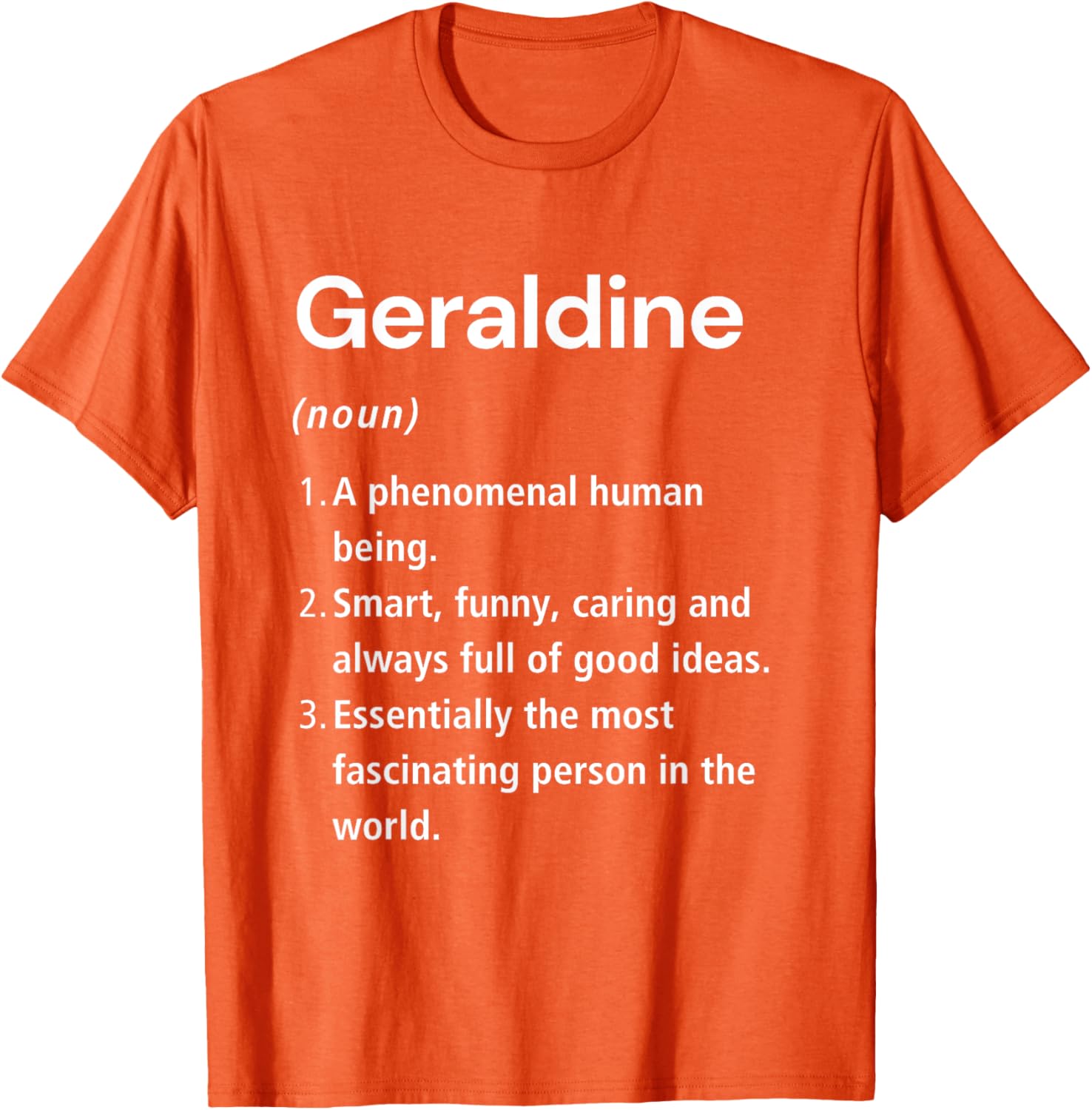 Funny Geraldine Name Definition T-Shirt - Unique Gift for Everyone - 23
